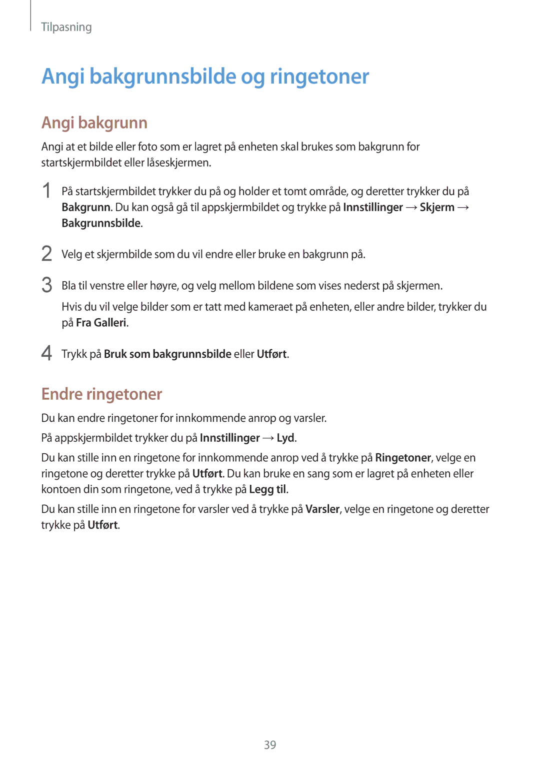 Samsung SM-G388FDSAHTS, SM-G388FDSATEN, SM-G388FDSANEE manual Angi bakgrunnsbilde og ringetoner, Endre ringetoner 