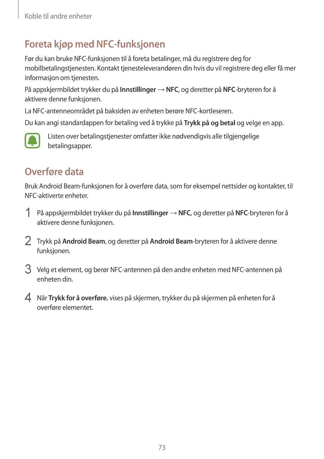 Samsung SM-G388FDSATEN, SM-G388FDSAHTS, SM-G388FDSANEE manual Foreta kjøp med NFC-funksjonen, Overføre data 