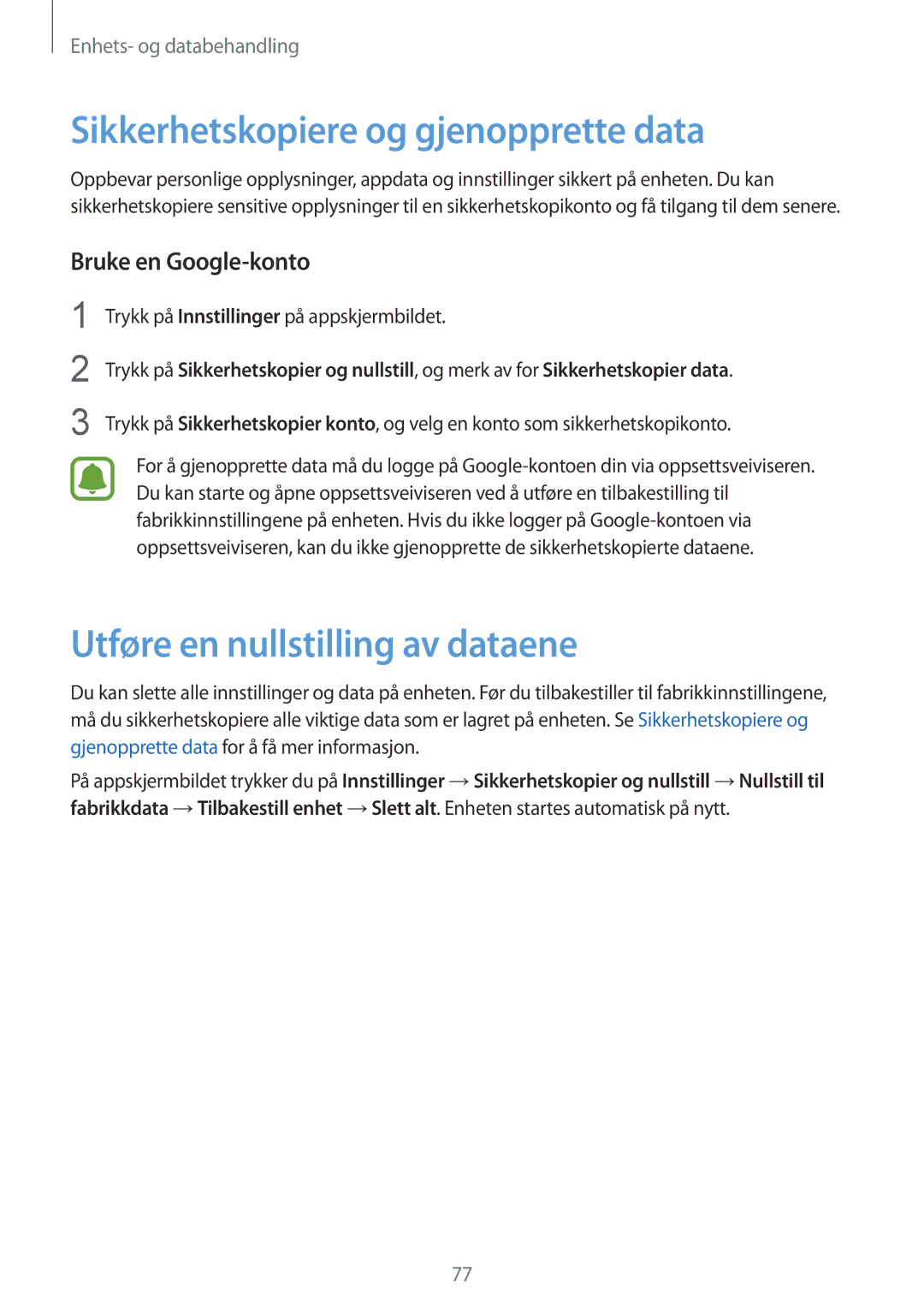 Samsung SM-G388FDSANEE Sikkerhetskopiere og gjenopprette data, Utføre en nullstilling av dataene, Bruke en Google-konto 