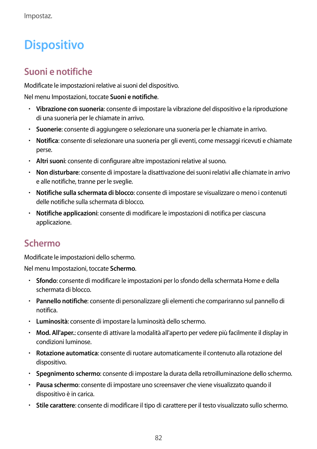 Samsung SM-G388FDSAXEO, SM-G388FDSAPLS, SM-G388FDSADPL, SM-G388FDSADBT manual Dispositivo, Suoni e notifiche, Schermo 