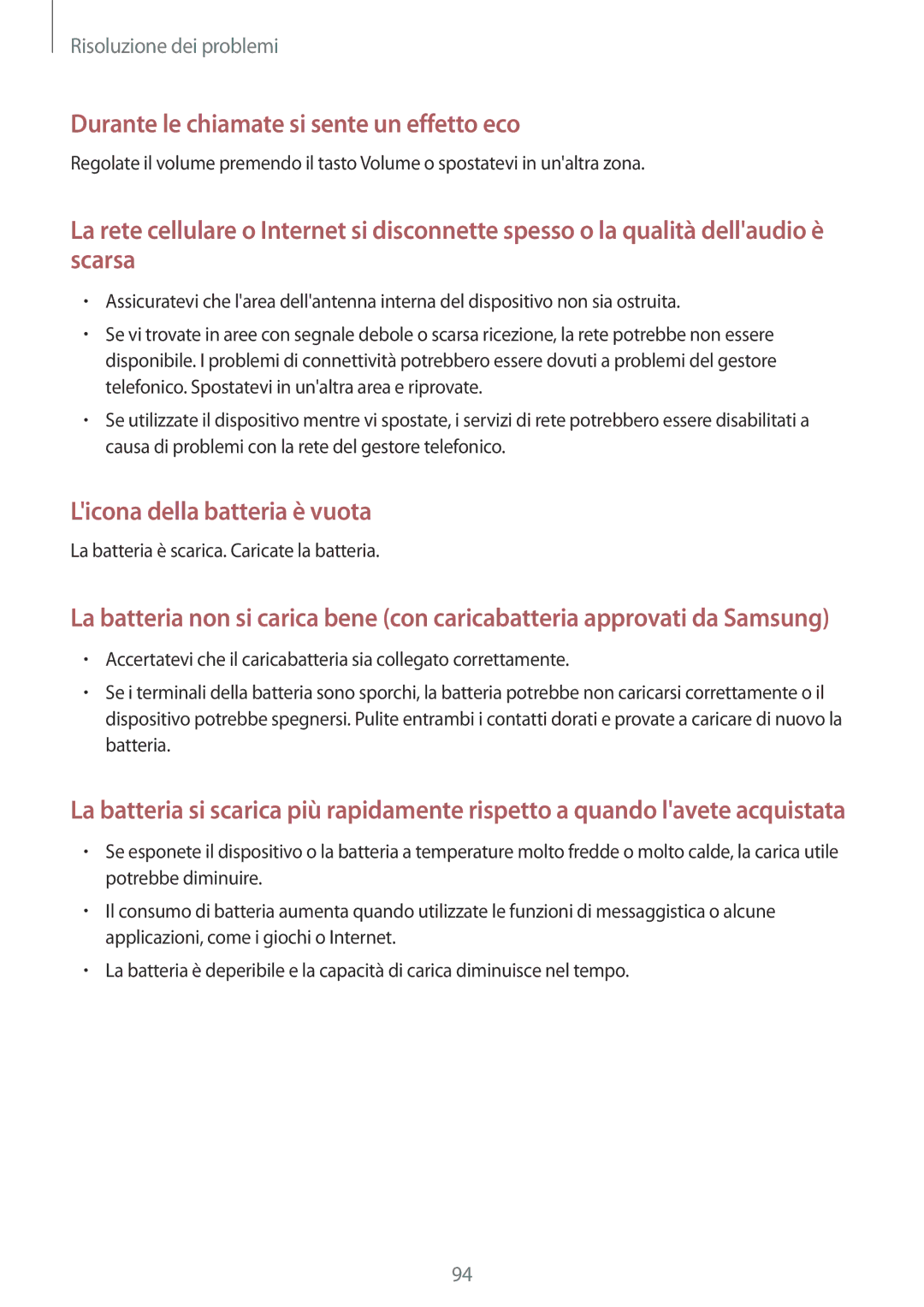 Samsung SM-G388FDSATIM, SM-G388FDSAPLS, SM-G388FDSADPL, SM-G388FDSADBT manual Durante le chiamate si sente un effetto eco 