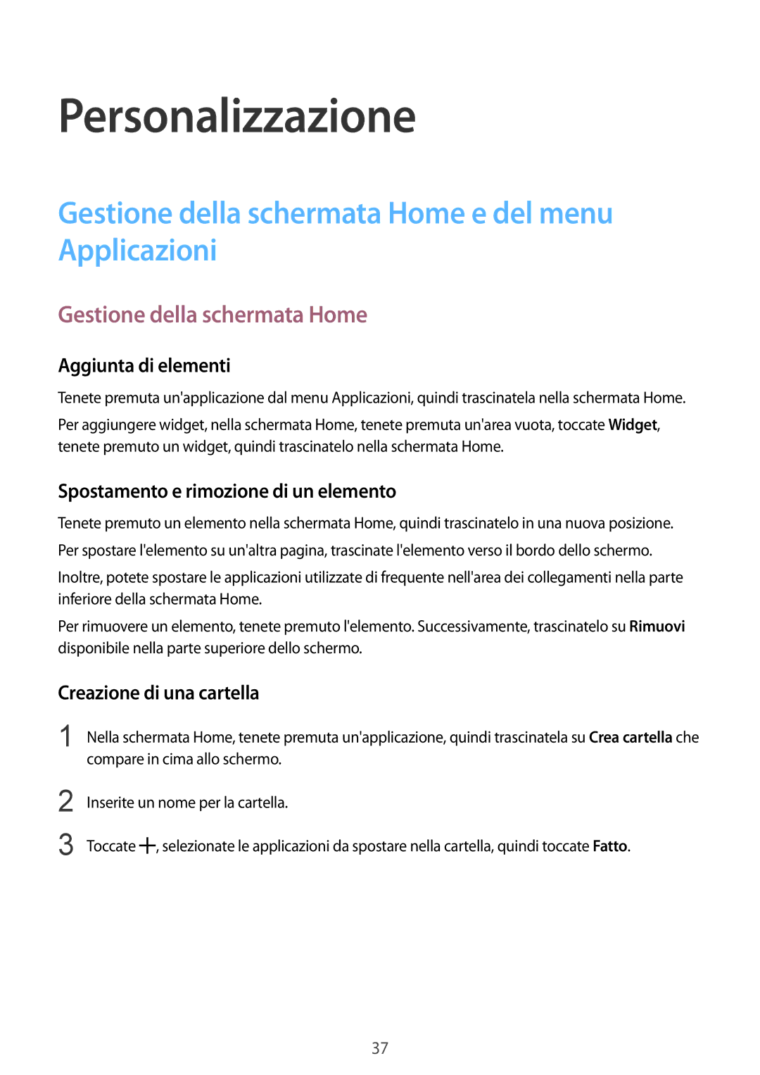 Samsung SM-G388FDSACOS, SM-G388FDSAPLS manual Personalizzazione, Gestione della schermata Home e del menu Applicazioni 