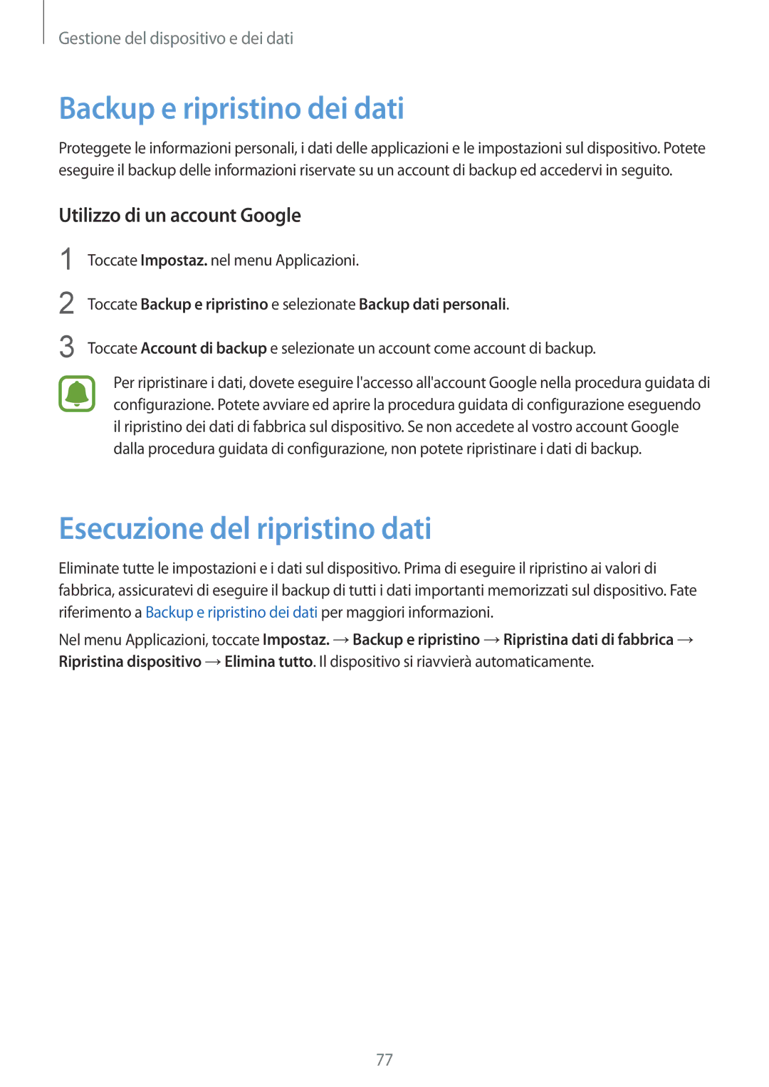 Samsung SM-G388FDSAPLS manual Backup e ripristino dei dati, Esecuzione del ripristino dati, Utilizzo di un account Google 