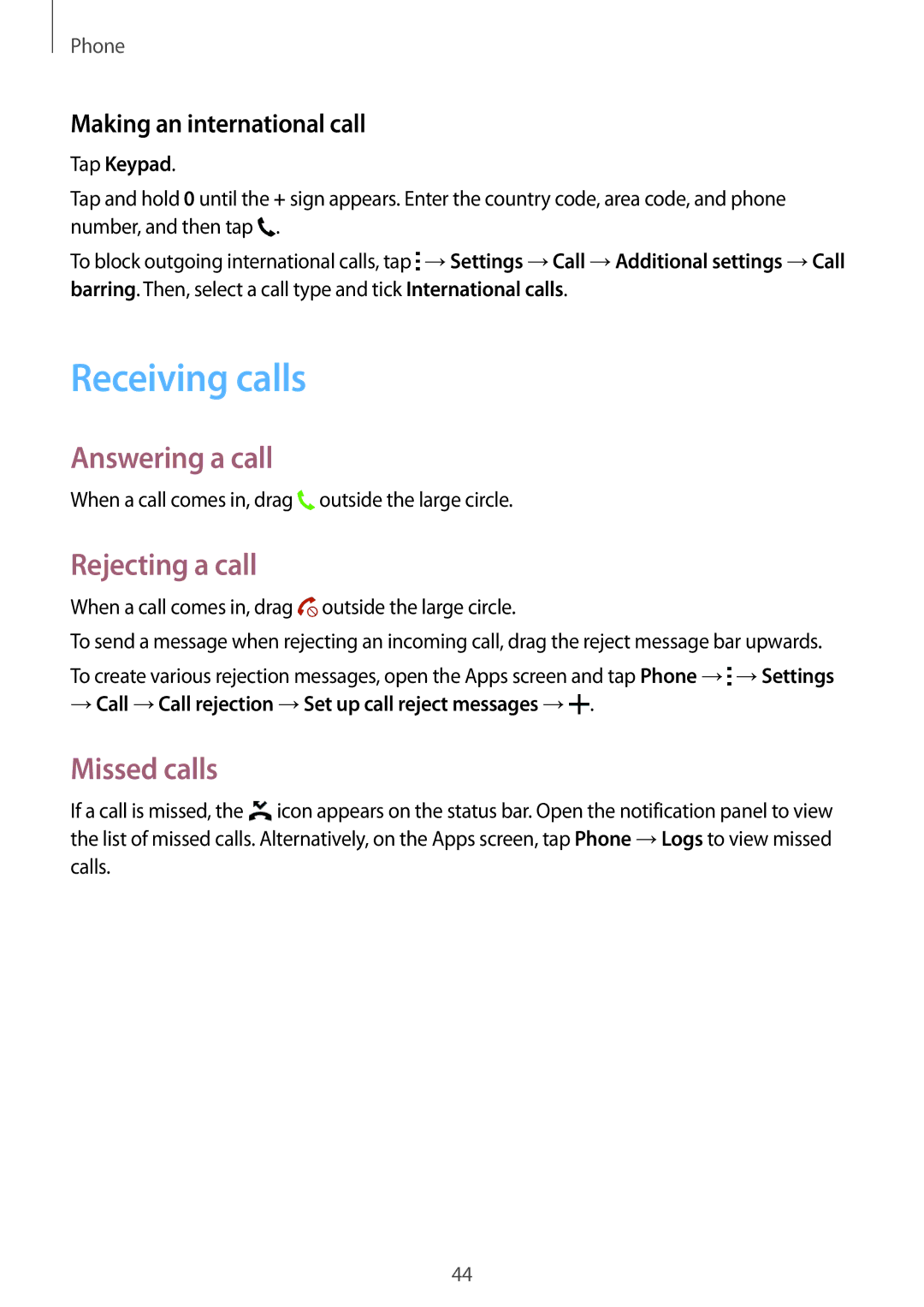 Samsung SM-G388FDSAXEF Receiving calls, Answering a call, Rejecting a call, Missed calls, Making an international call 