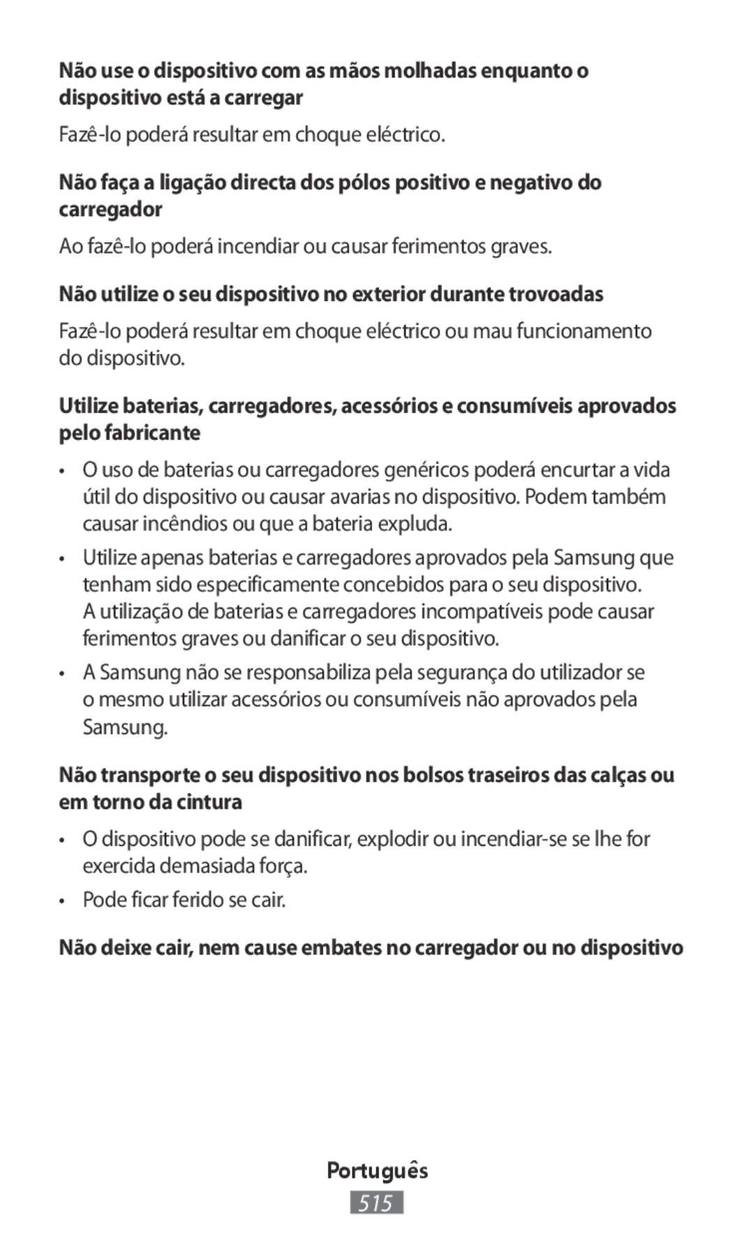 Samsung SM-N915FZKYORX, SM-G388FDSAPLS, SM-J510FZKNOPT manual Ao fazê-lo poderá incendiar ou causar ferimentos graves 