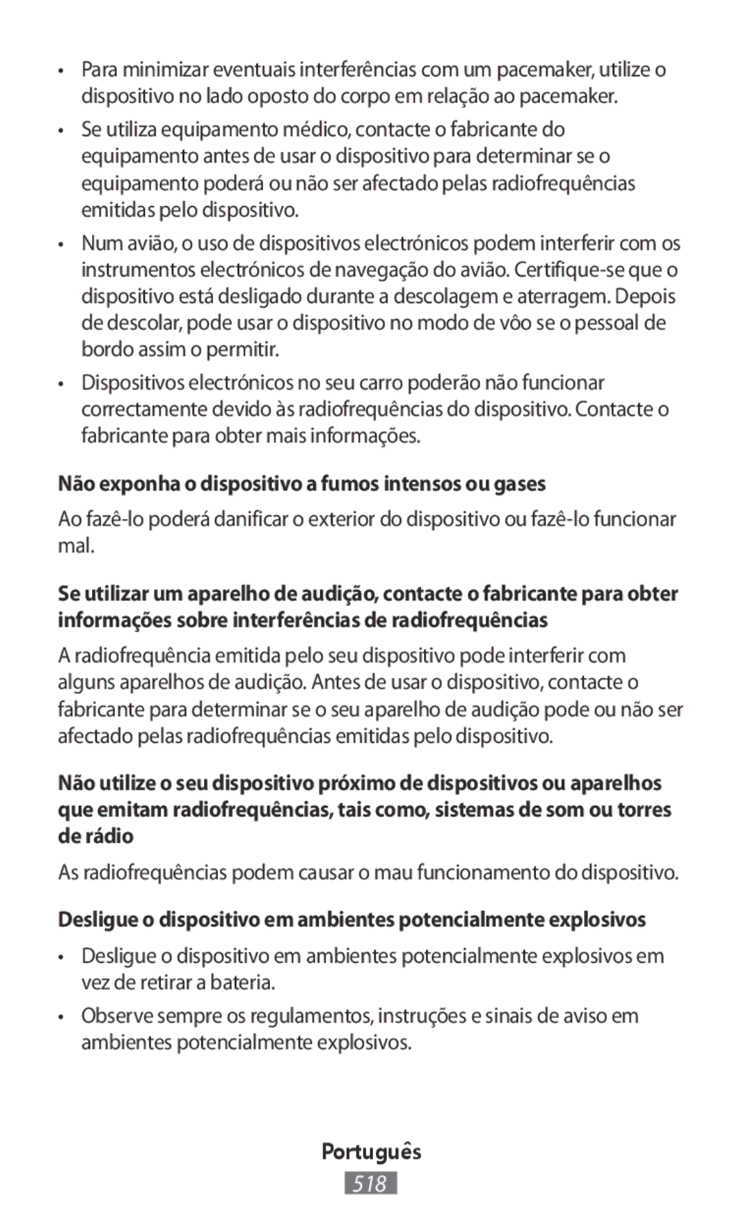 Samsung SM2G389FDSAORX, SM-G388FDSAPLS, SM-J510FZKNOPT, SM-N915FZWYEUR Não exponha o dispositivo a fumos intensos ou gases 