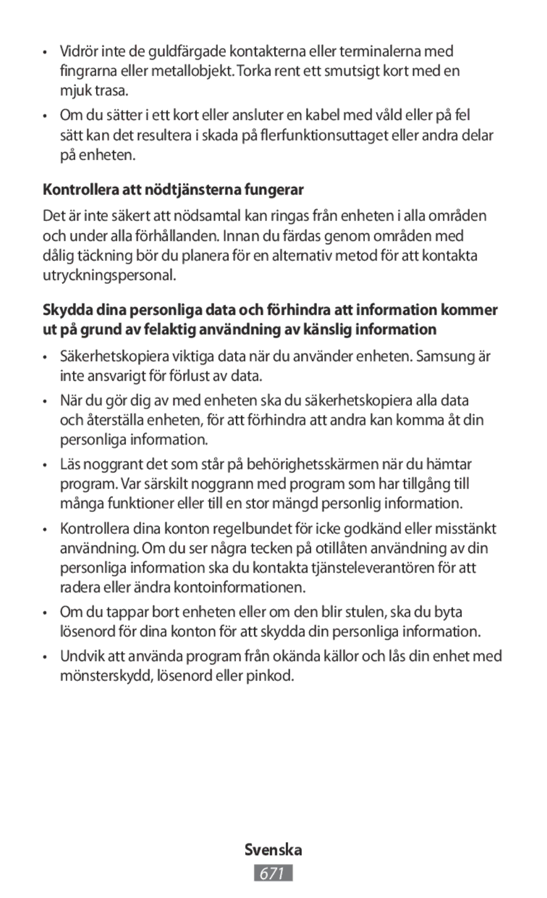 Samsung SM-N910CZDESEB, SM-G388FDSAPLS, SM-J510FZKNOPT, SM-N915FZWYEUR, SM-N915FZKYATO Kontrollera att nödtjänsterna fungerar 