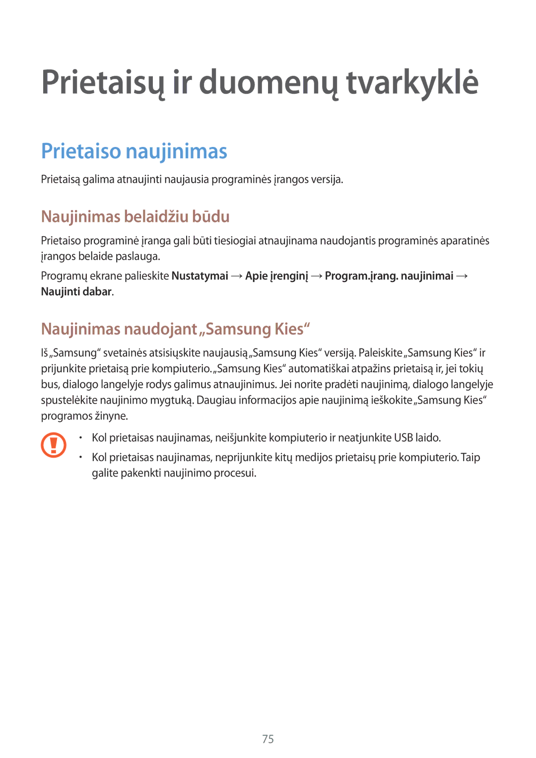 Samsung SM-G388FDSASEB manual Prietaiso naujinimas, Naujinimas belaidžiu būdu, Naujinimas naudojant„Samsung Kies 