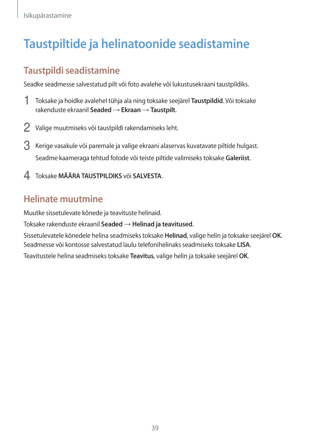 Samsung SM-G388FDSASEB manual Taustpiltide ja helinatoonide seadistamine, Taustpildi seadistamine, Helinate muutmine 