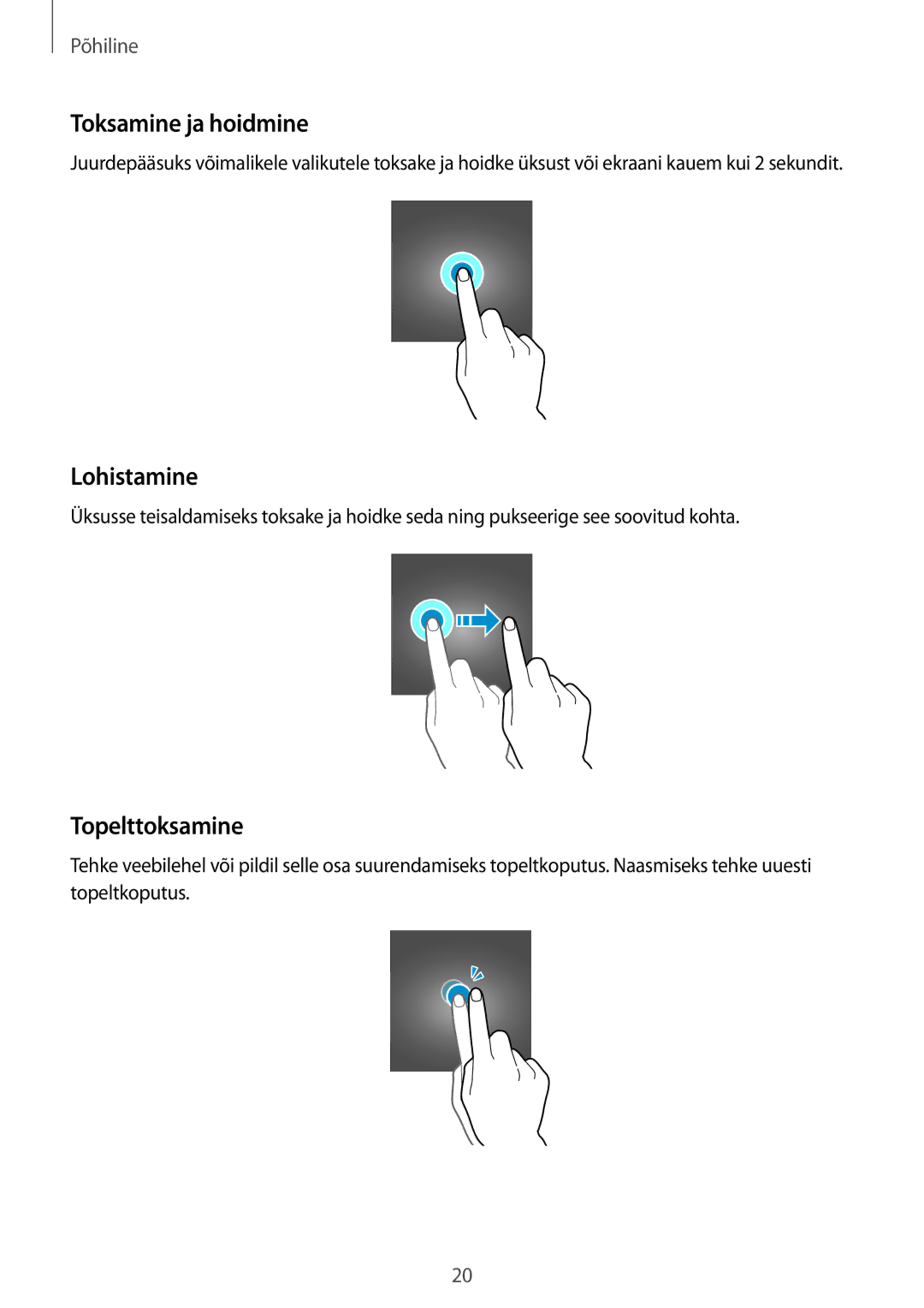 Samsung SM-G388FDSASEB manual Toksamine ja hoidmine, Lohistamine, Topelttoksamine 