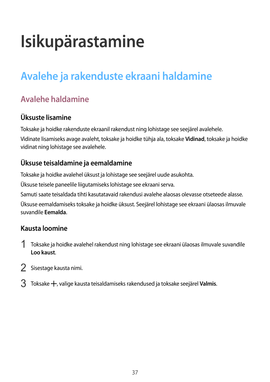 Samsung SM-G388FDSASEB manual Isikupärastamine, Avalehe ja rakenduste ekraani haldamine, Avalehe haldamine 