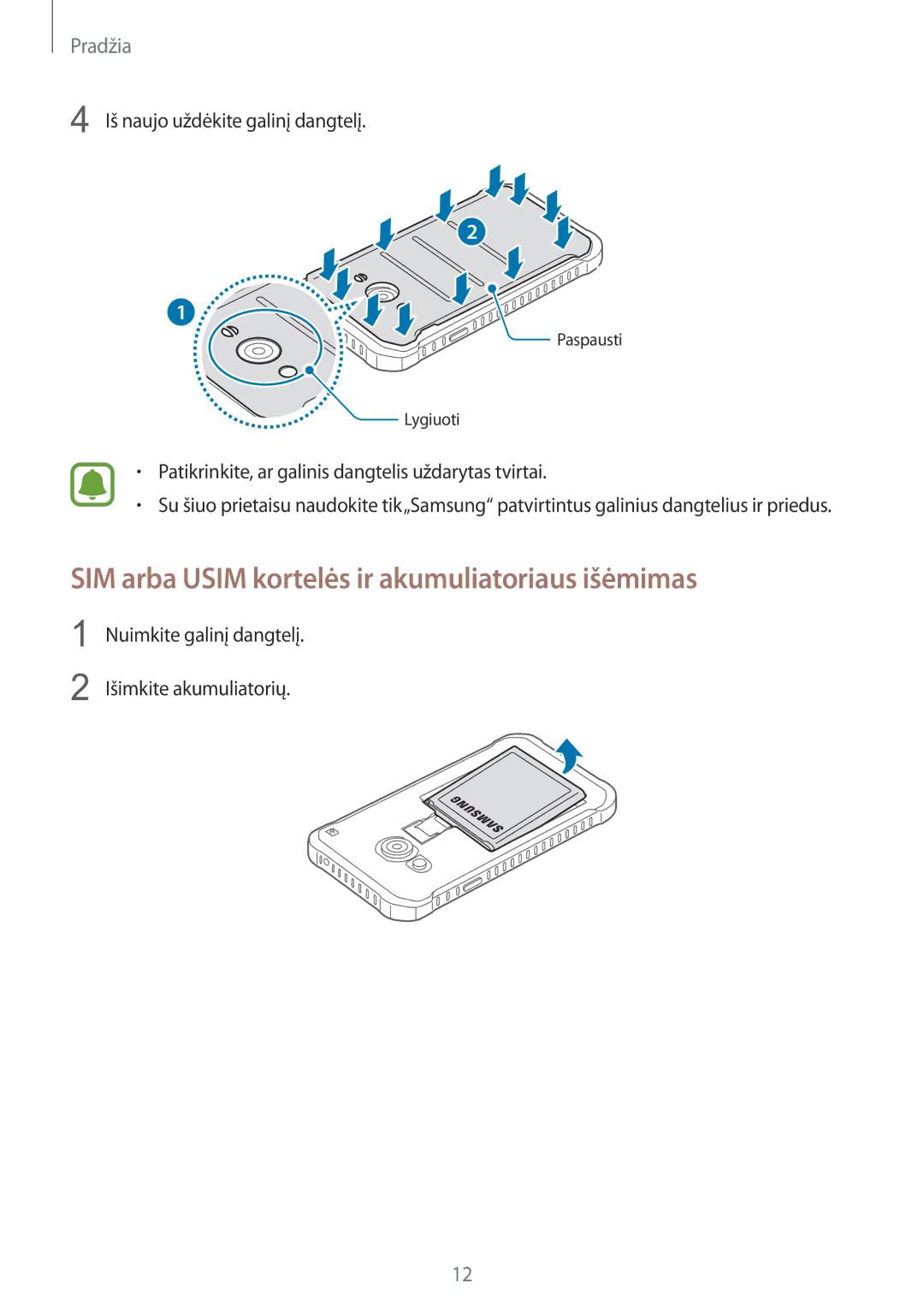 Samsung SM-G388FDSASEB manual SIM arba Usim kortelės ir akumuliatoriaus išėmimas, Iš naujo uždėkite galinį dangtelį 