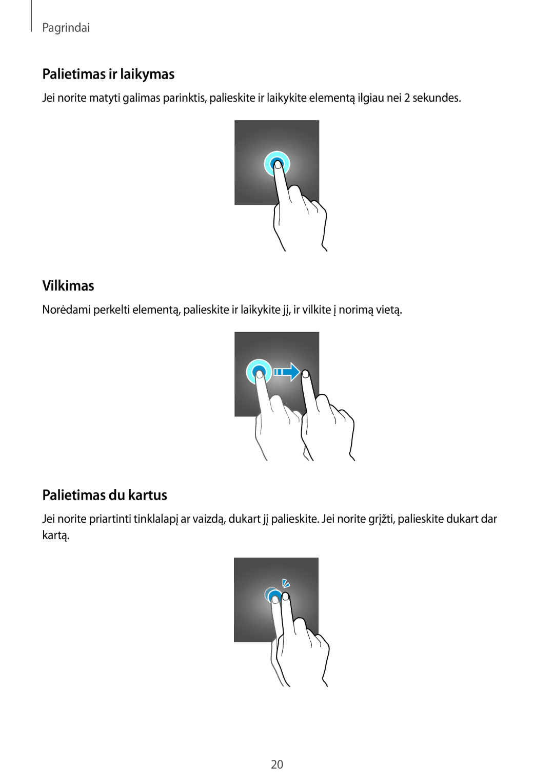 Samsung SM-G388FDSASEB manual Palietimas ir laikymas, Vilkimas, Palietimas du kartus 