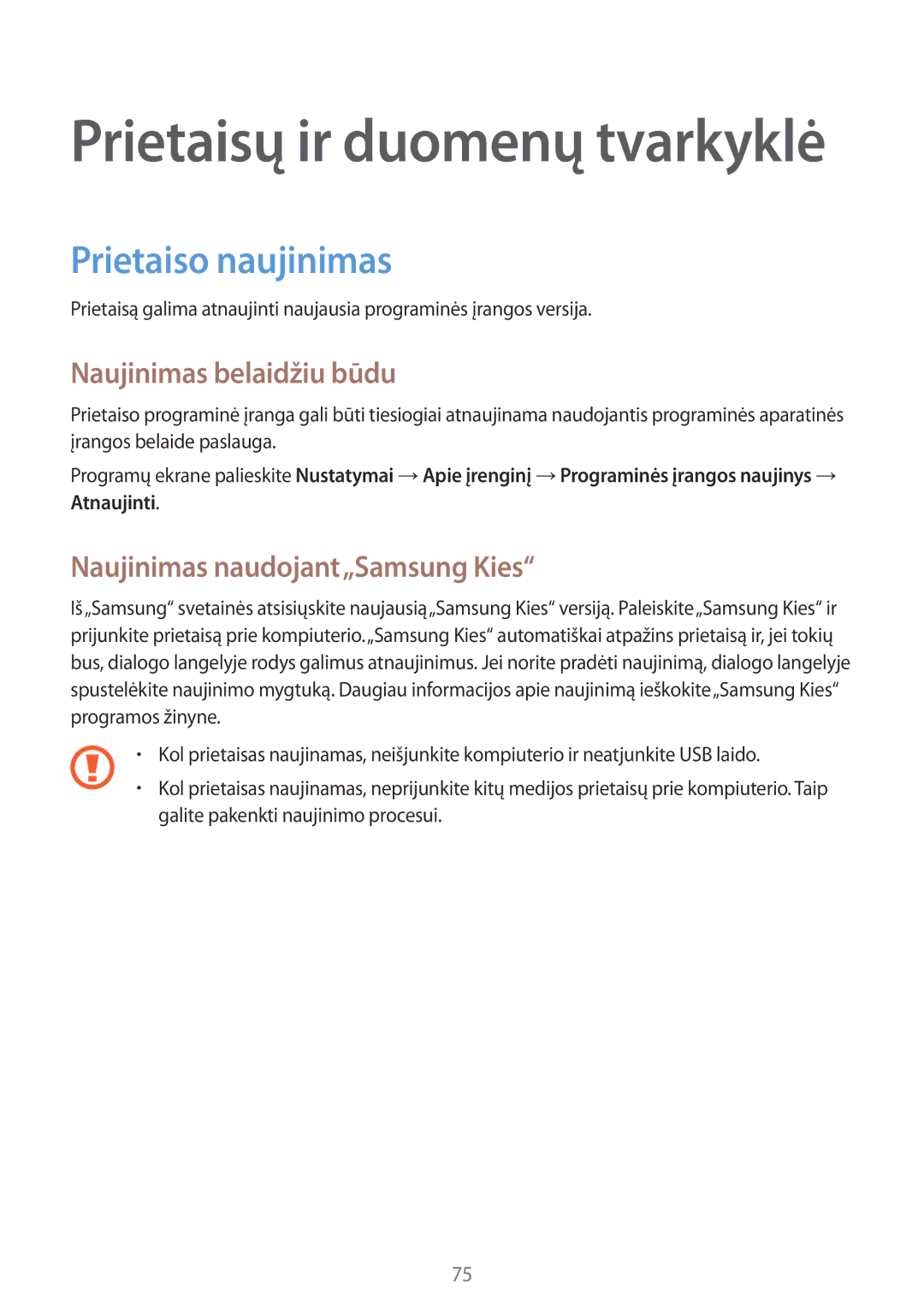 Samsung SM-G388FDSASEB manual Prietaiso naujinimas, Naujinimas belaidžiu būdu, Naujinimas naudojant„Samsung Kies 