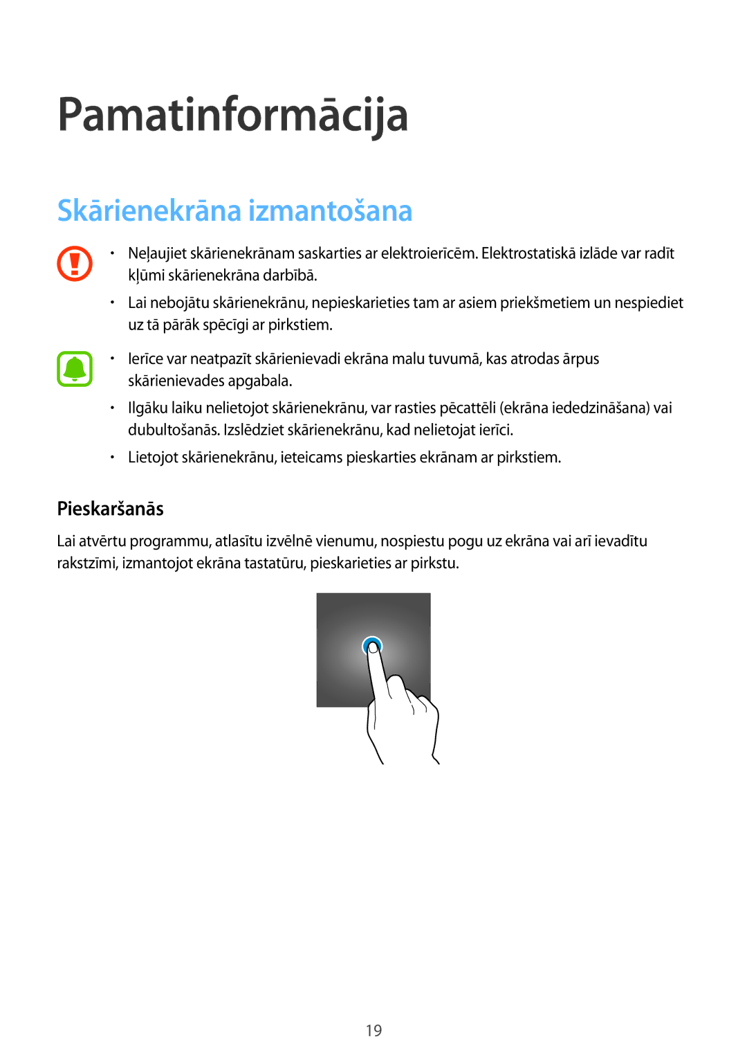 Samsung SM-G388FDSASEB manual Pamatinformācija, Skārienekrāna izmantošana, Pieskaršanās 