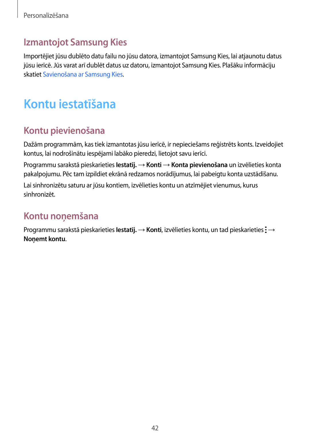 Samsung SM-G388FDSASEB manual Kontu iestatīšana, Izmantojot Samsung Kies, Kontu pievienošana, Kontu noņemšana 