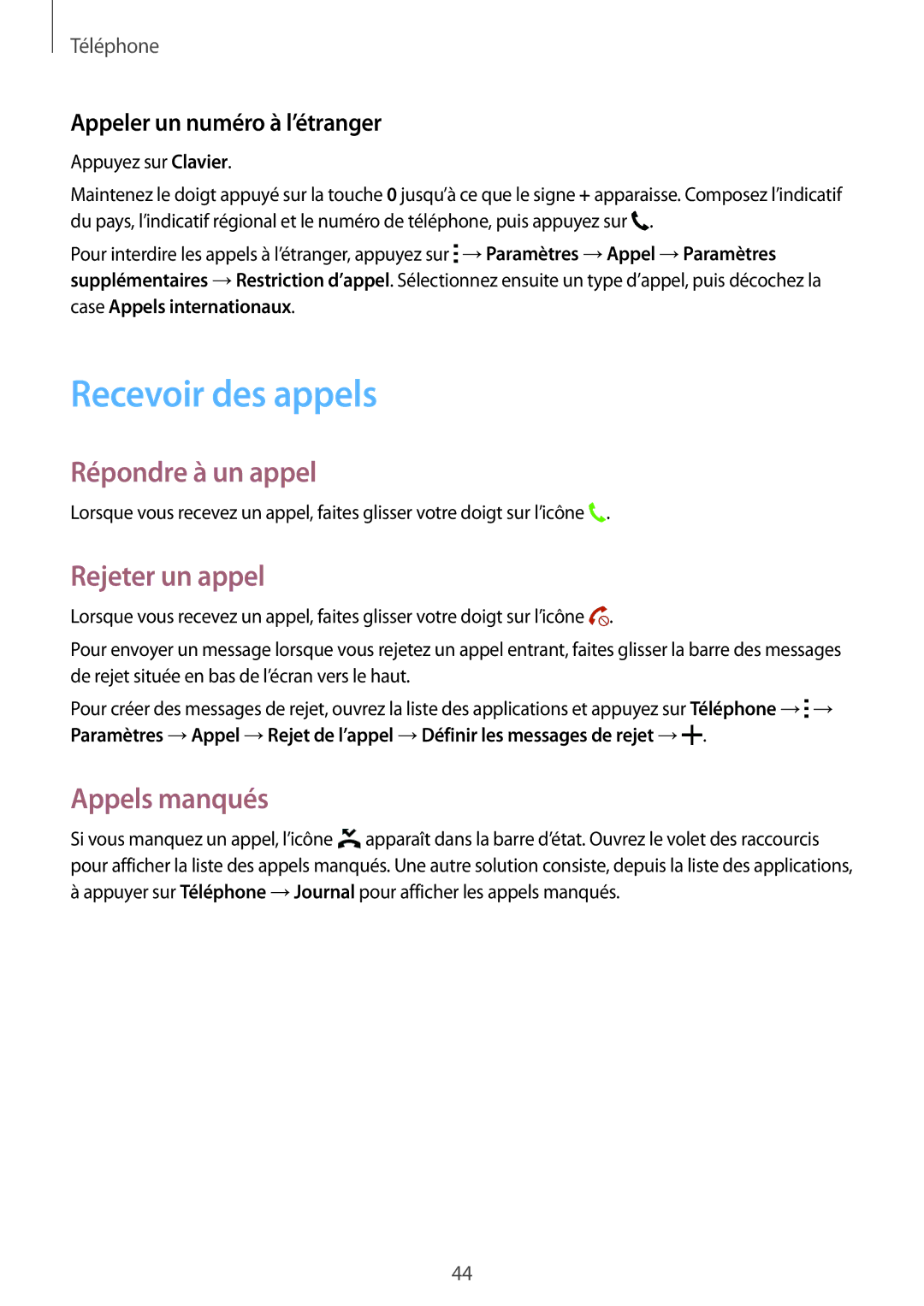 Samsung SM-G388FDSASFR, SM-G388FDSAXEF manual Recevoir des appels, Répondre à un appel, Rejeter un appel, Appels manqués 