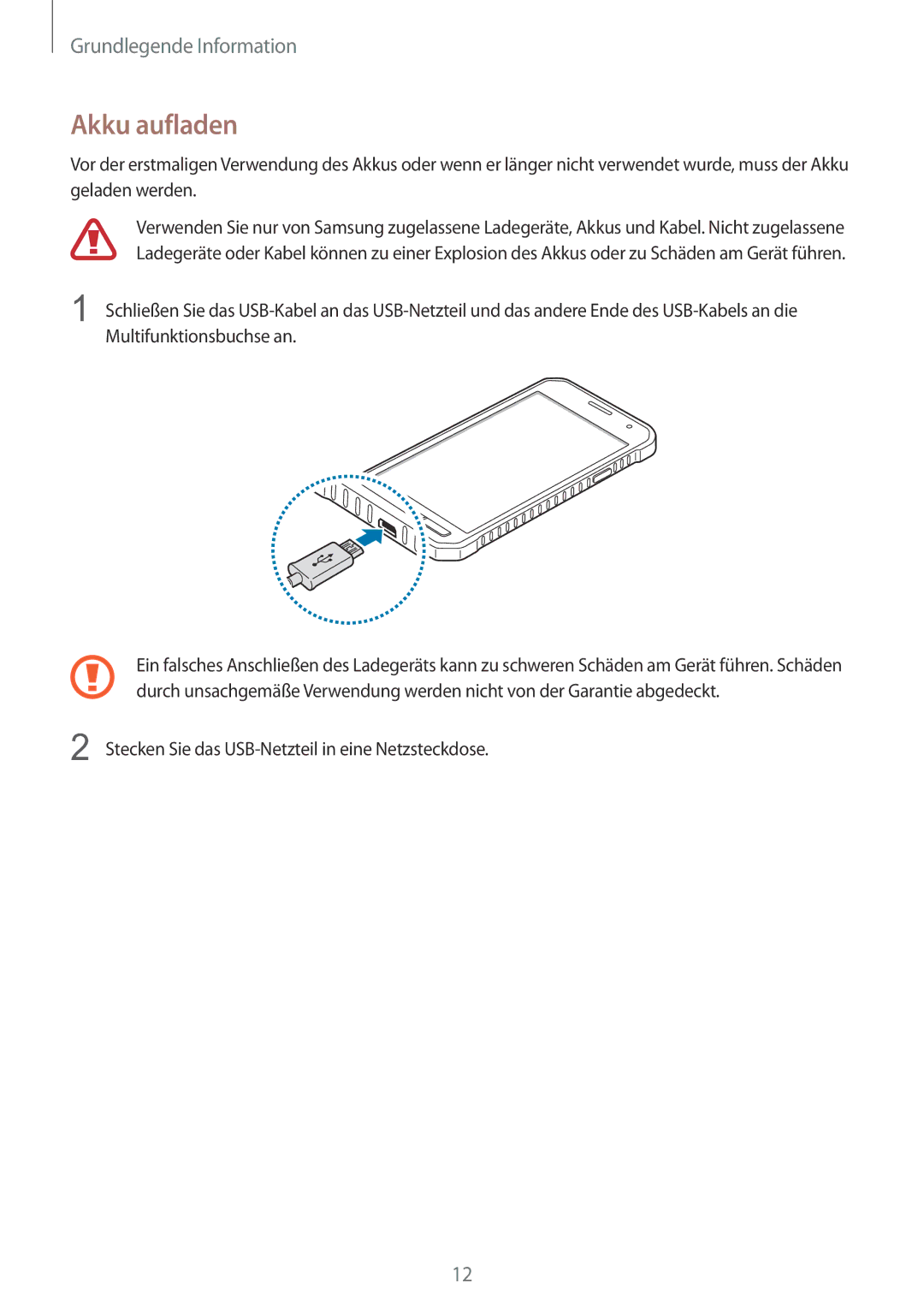 Samsung SM-G389FDSADBT manual Akku aufladen, Stecken Sie das USB-Netzteil in eine Netzsteckdose 