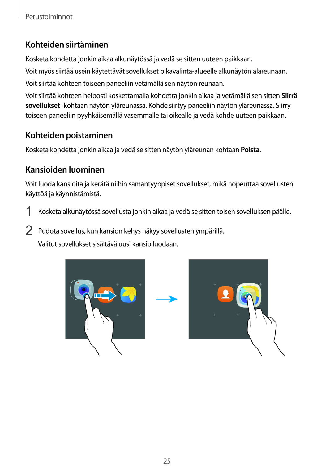 Samsung SM-G389FDSANEE manual Kohteiden siirtäminen, Kohteiden poistaminen, Kansioiden luominen 