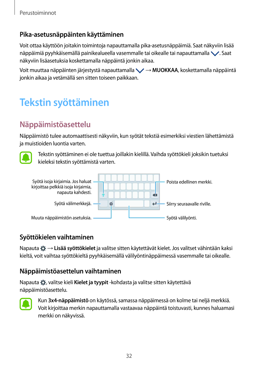 Samsung SM-G389FDSANEE manual Tekstin syöttäminen, Näppäimistöasettelu, Pika-asetusnäppäinten käyttäminen 