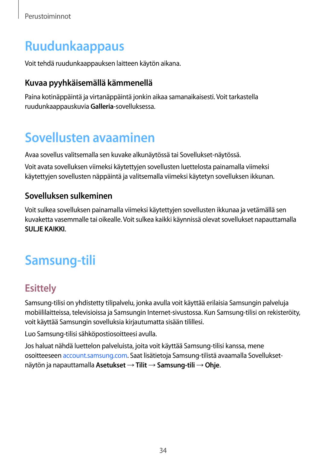 Samsung SM-G389FDSANEE manual Ruudunkaappaus, Sovellusten avaaminen, Samsung-tili, Esittely 