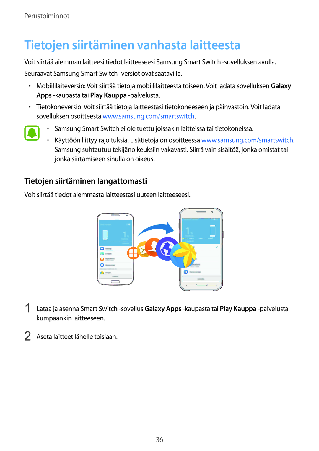 Samsung SM-G389FDSANEE manual Tietojen siirtäminen vanhasta laitteesta, Tietojen siirtäminen langattomasti 