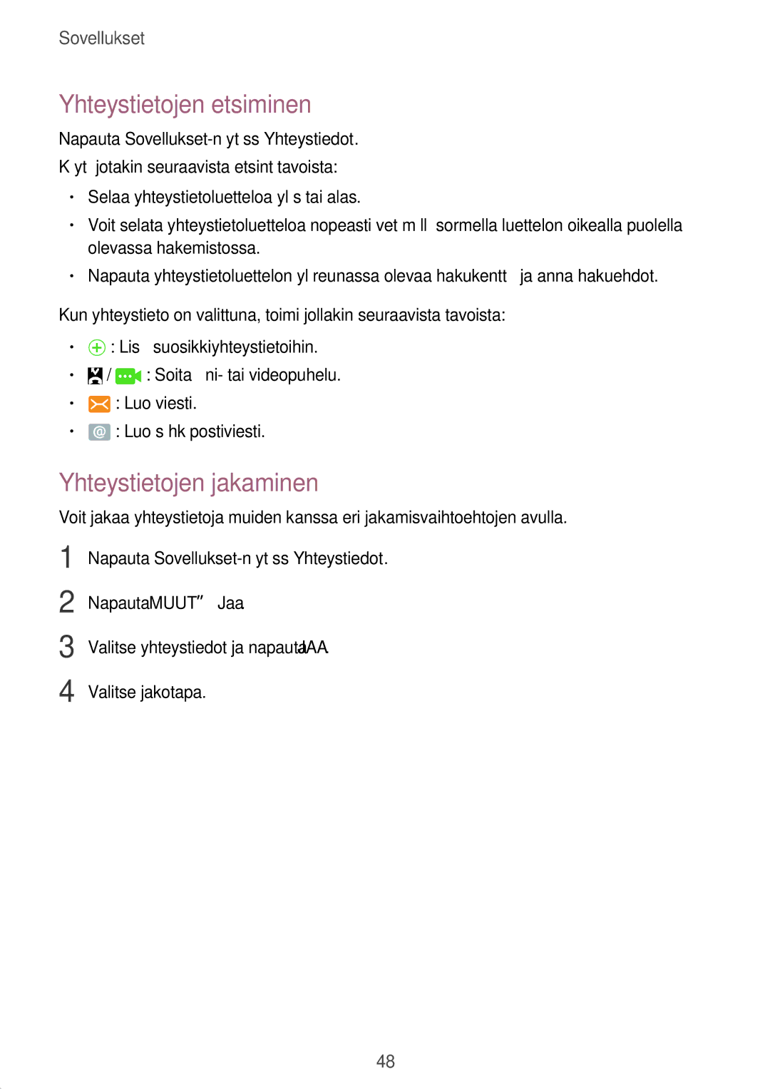 Samsung SM-G389FDSANEE manual Yhteystietojen etsiminen, Yhteystietojen jakaminen 