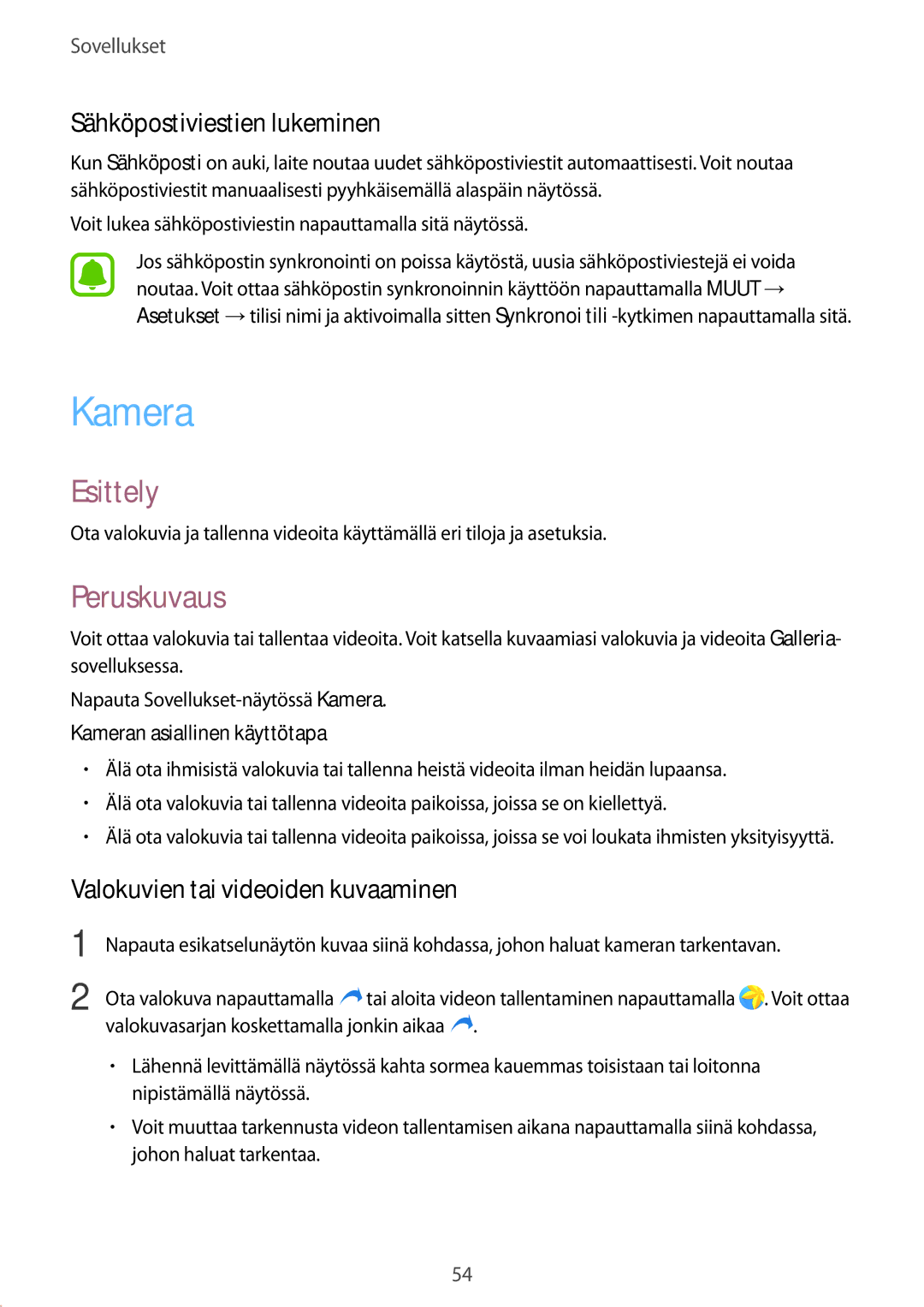 Samsung SM-G389FDSANEE manual Kamera, Peruskuvaus, Sähköpostiviestien lukeminen, Valokuvien tai videoiden kuvaaminen 