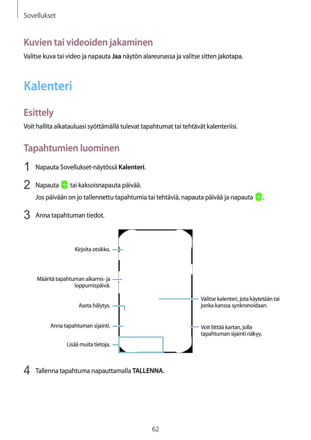 Samsung SM-G389FDSANEE manual Kalenteri, Kuvien tai videoiden jakaminen, Tapahtumien luominen 