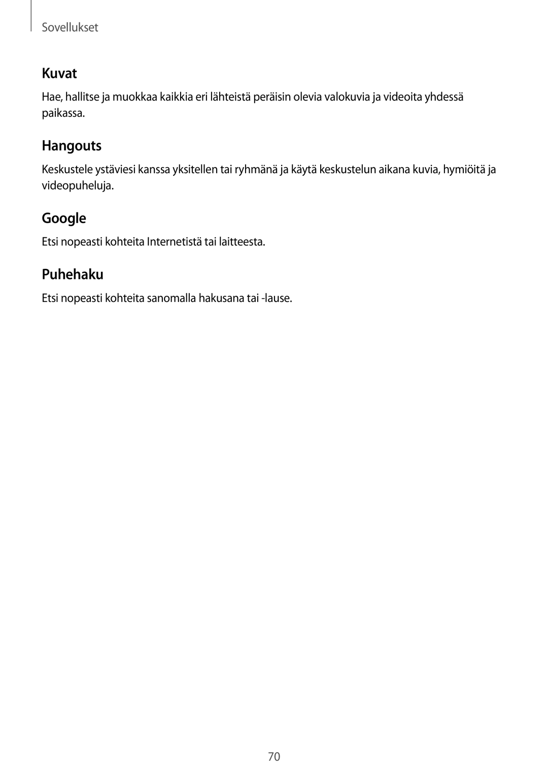 Samsung SM-G389FDSANEE manual Kuvat, Hangouts, Google, Puhehaku 