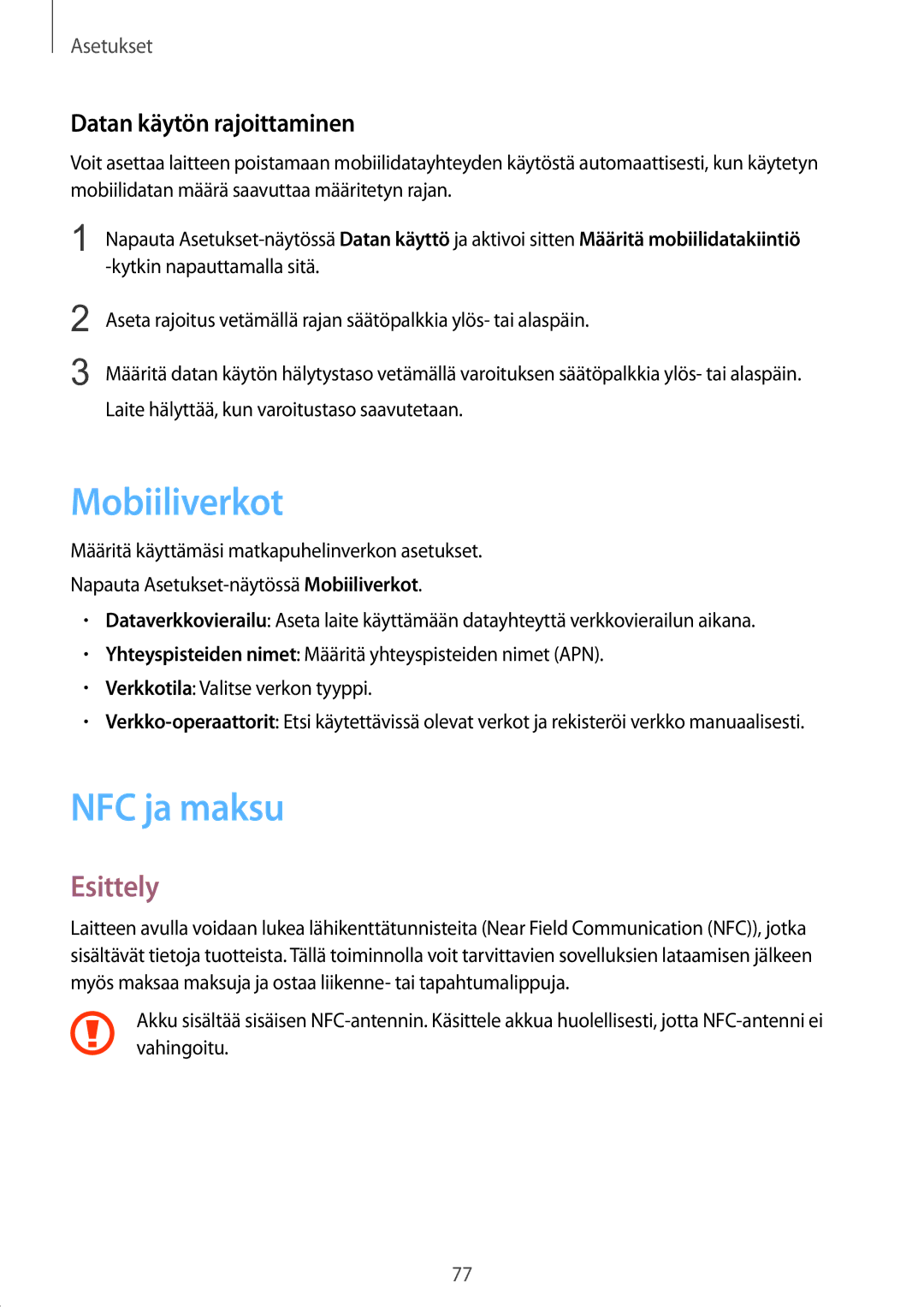 Samsung SM-G389FDSANEE manual Mobiiliverkot, NFC ja maksu, Datan käytön rajoittaminen 