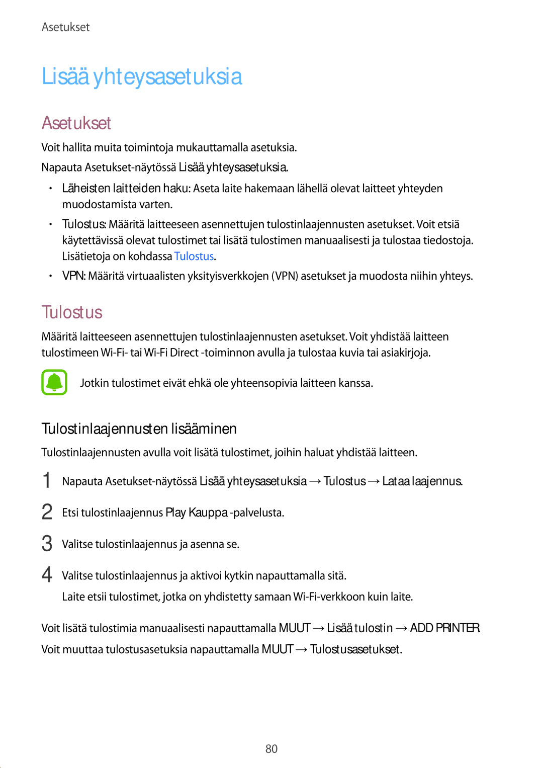 Samsung SM-G389FDSANEE manual Lisää yhteysasetuksia, Asetukset, Tulostus, Tulostinlaajennusten lisääminen 