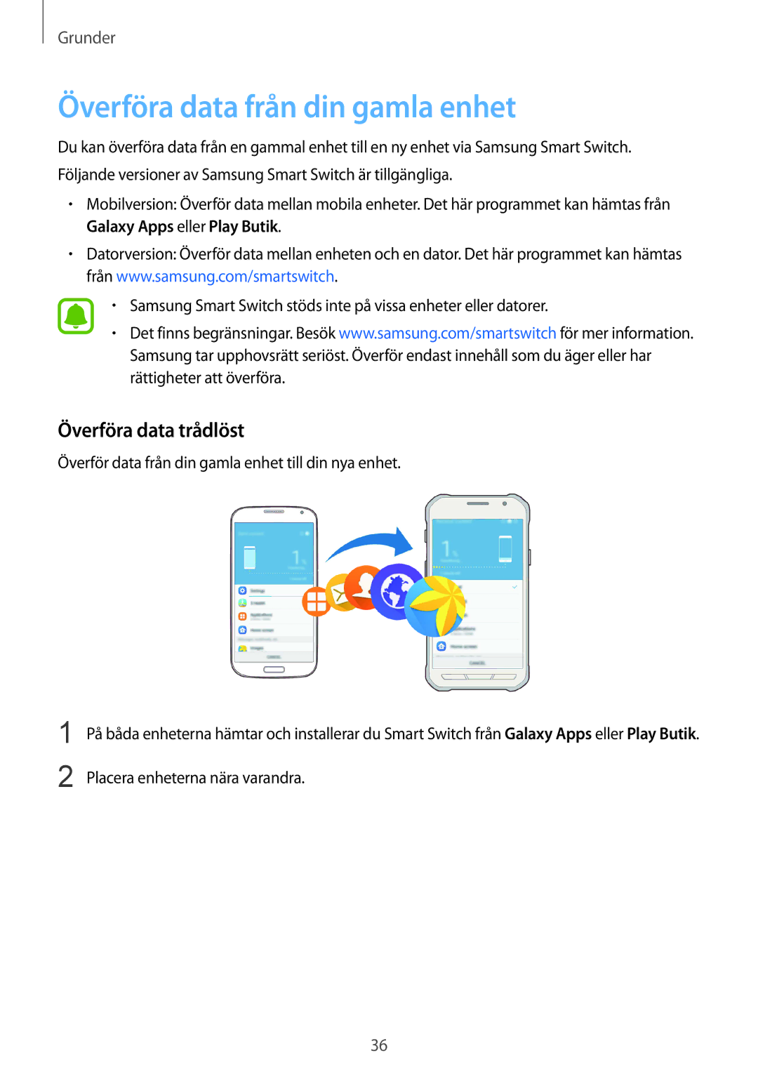 Samsung SM-G389FDSANEE manual Överföra data från din gamla enhet, Överföra data trådlöst, Placera enheterna nära varandra 