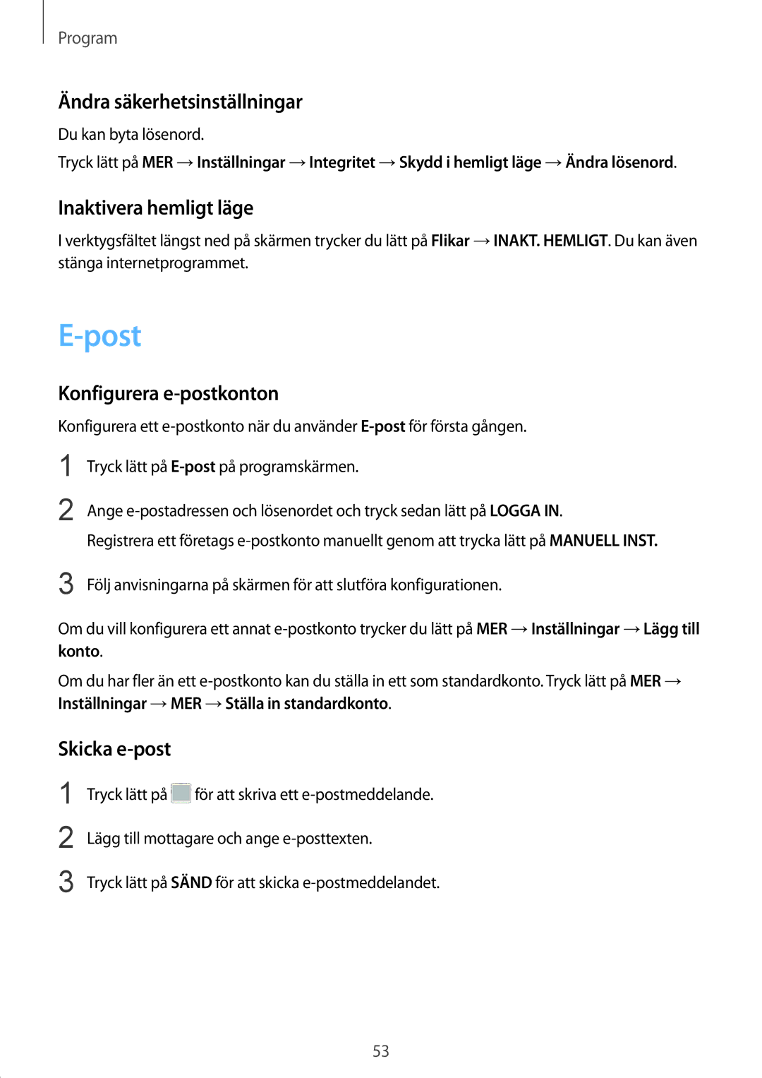 Samsung SM-G389FDSANEE manual Post, Ändra säkerhetsinställningar, Inaktivera hemligt läge, Konfigurera e-postkonton 