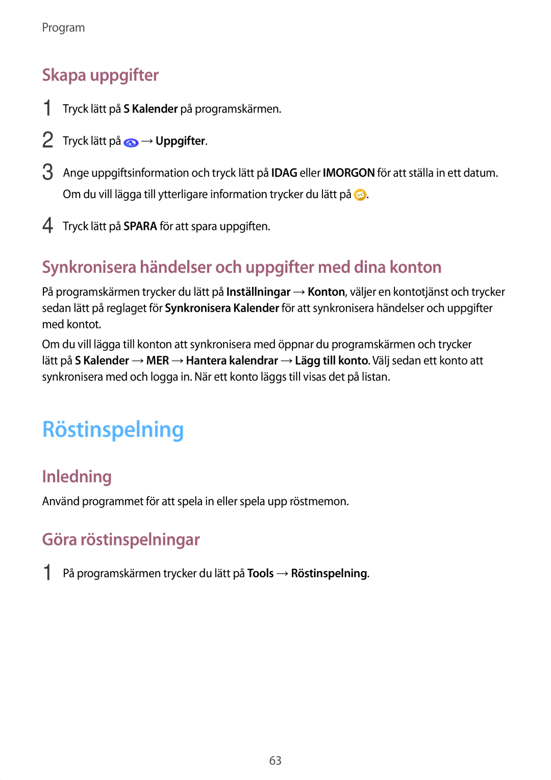 Samsung SM-G389FDSANEE manual Röstinspelning, Skapa uppgifter, Synkronisera händelser och uppgifter med dina konton 