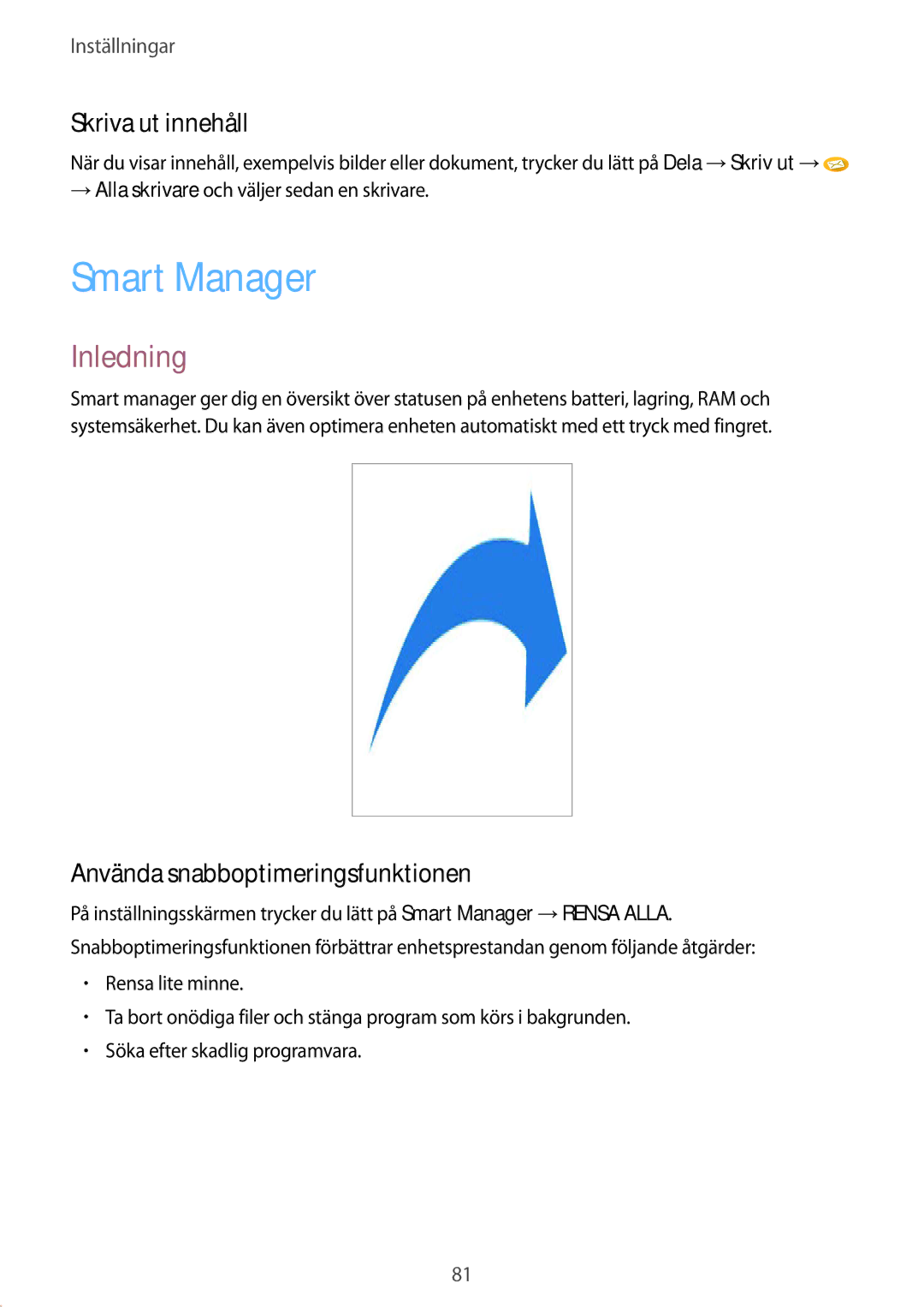 Samsung SM-G389FDSANEE manual Smart Manager, Skriva ut innehåll, Använda snabboptimeringsfunktionen 