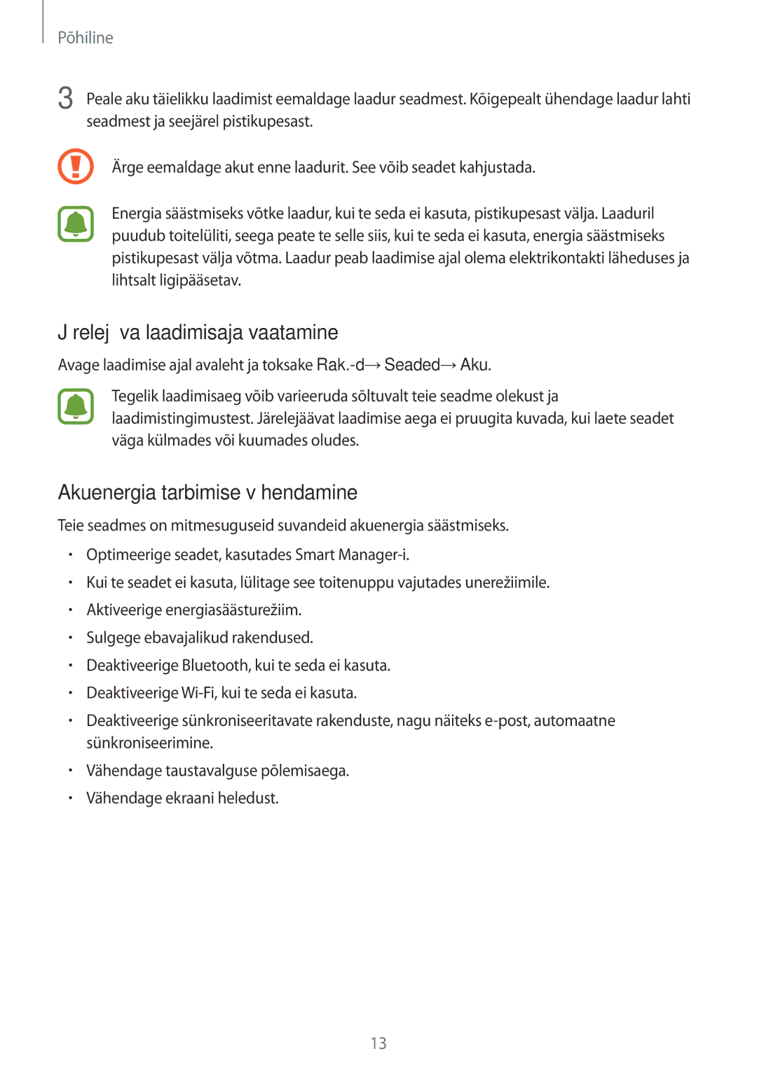 Samsung SM-G389FDSASEB manual Järelejääva laadimisaja vaatamine, Akuenergia tarbimise vähendamine 
