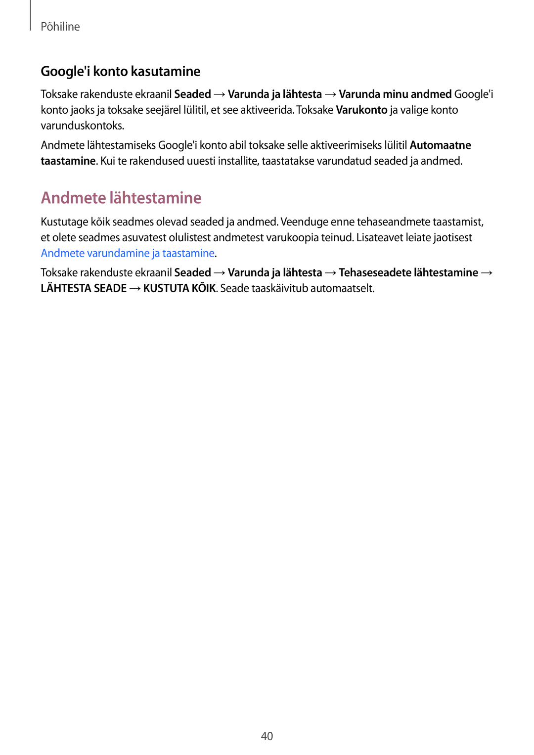 Samsung SM-G389FDSASEB manual Andmete lähtestamine, Googlei konto kasutamine 