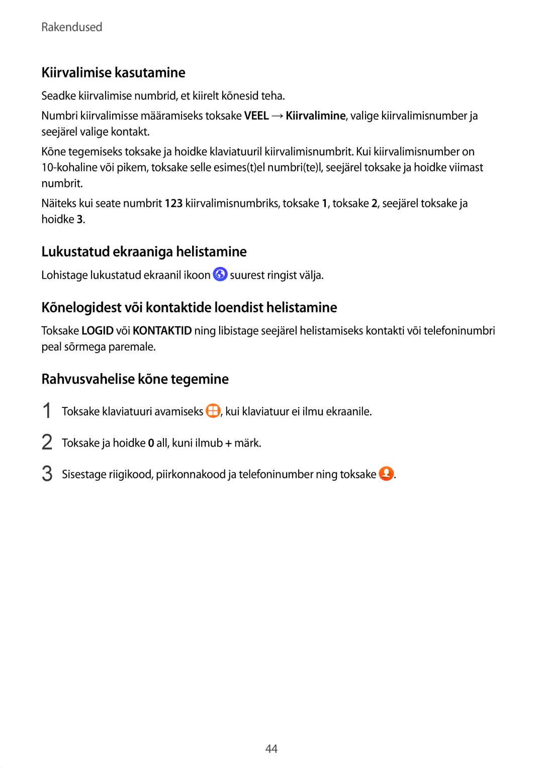 Samsung SM-G389FDSASEB manual Kiirvalimise kasutamine, Lukustatud ekraaniga helistamine, Rahvusvahelise kõne tegemine 