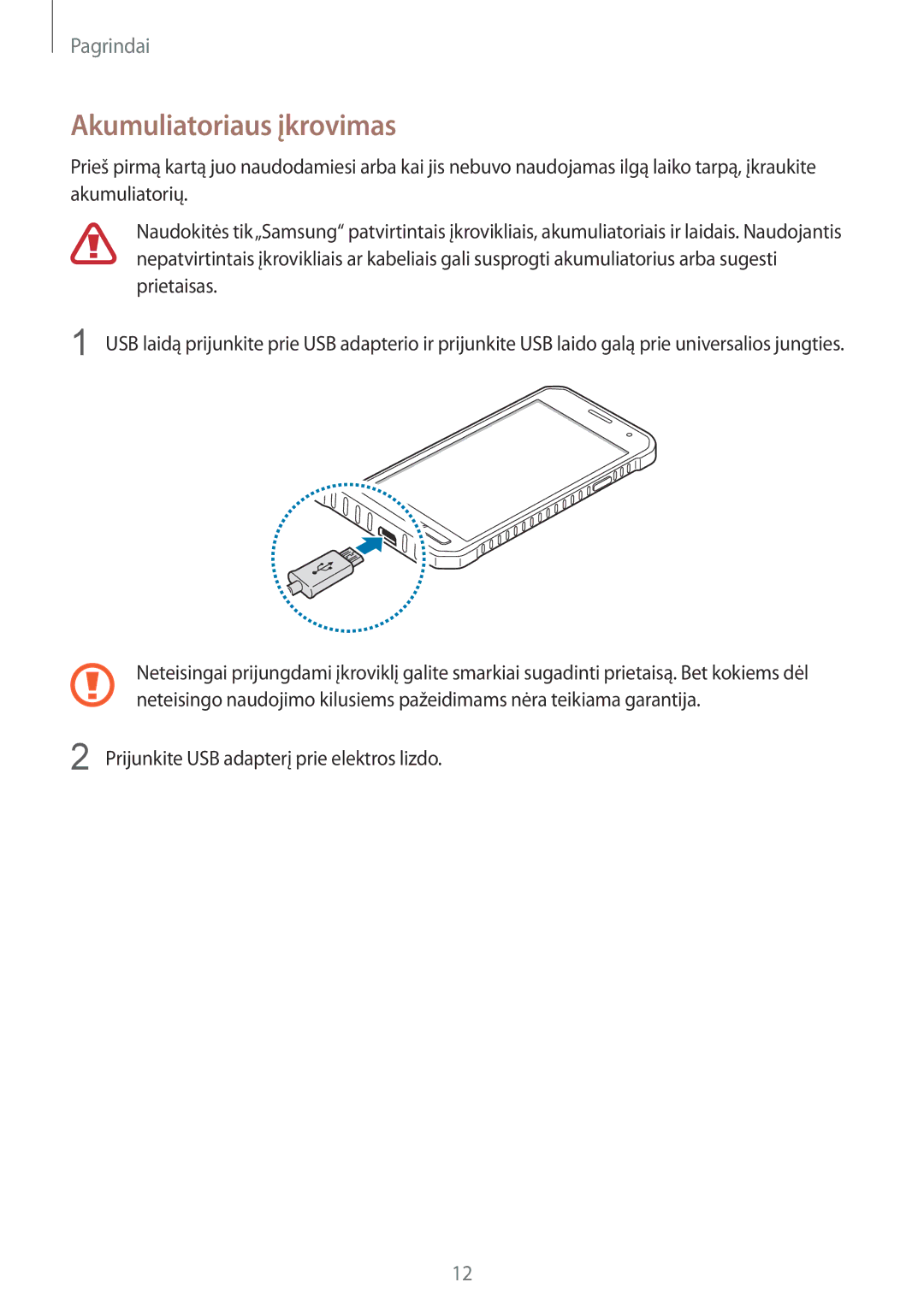 Samsung SM-G389FDSASEB manual Akumuliatoriaus įkrovimas 