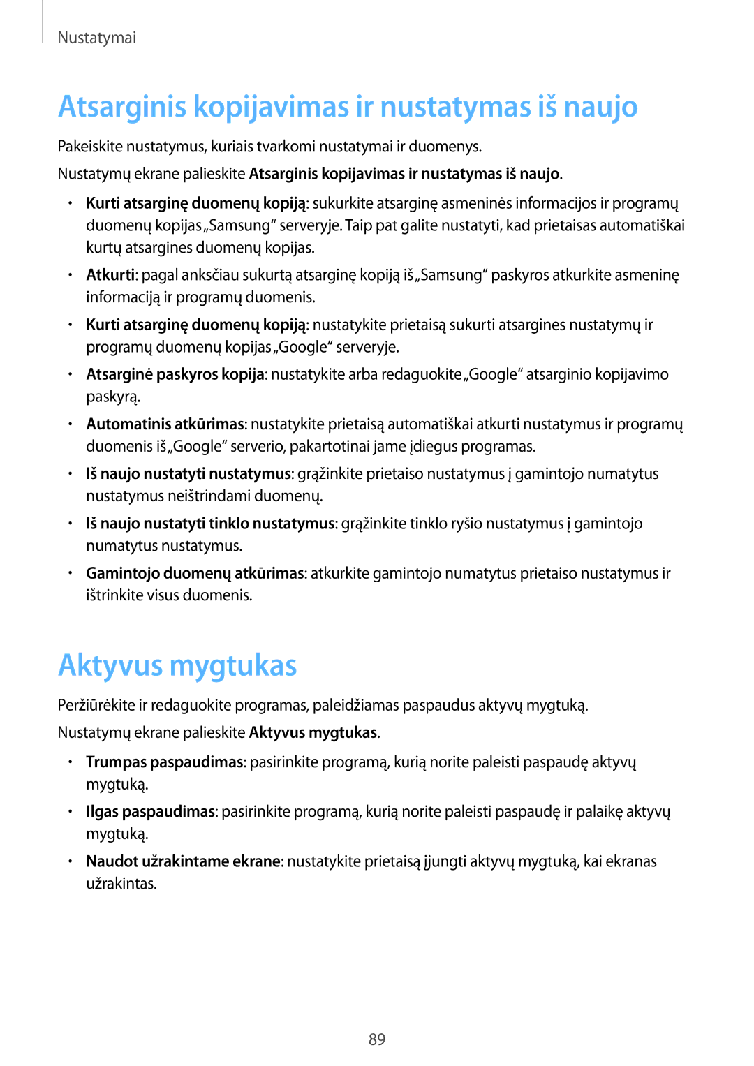 Samsung SM-G389FDSASEB manual Aktyvus mygtukas, Atsarginis kopijavimas ir nustatymas iš naujo 