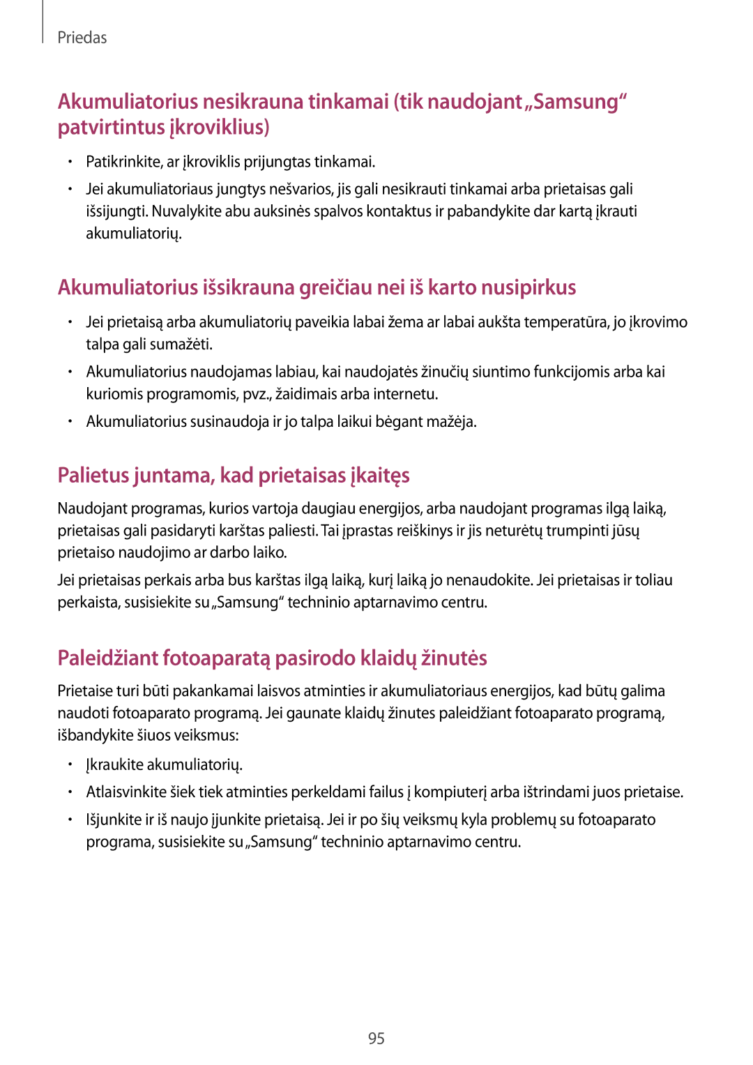 Samsung SM-G389FDSASEB manual Akumuliatorius išsikrauna greičiau nei iš karto nusipirkus 