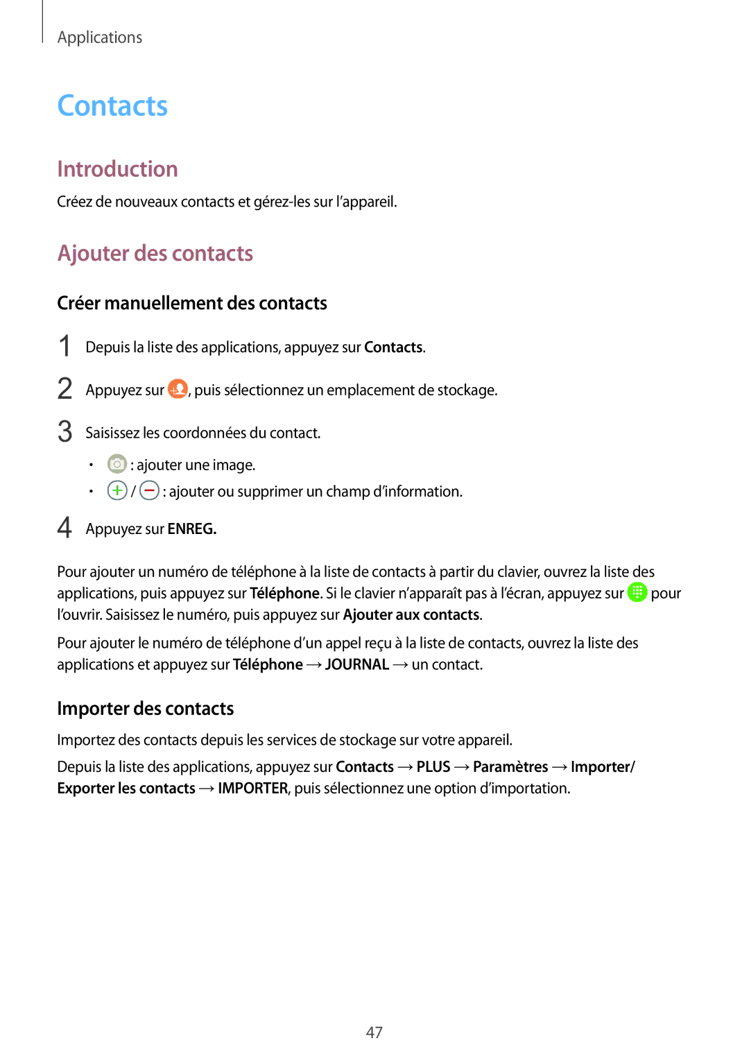 Samsung SM-G389FDSAXEF manual Contacts, Ajouter des contacts, Créer manuellement des contacts, Importer des contacts 