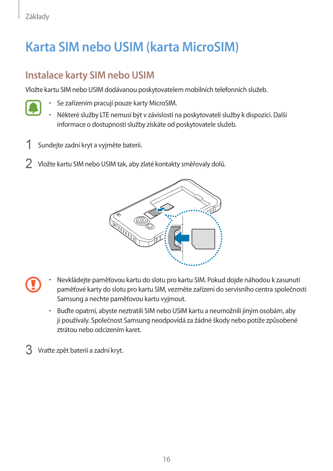 Samsung SM-G389FDSATMZ, SM-G389FDSAXEO, SM-G389FDSAETL Karta SIM nebo Usim karta MicroSIM, Instalace karty SIM nebo Usim 