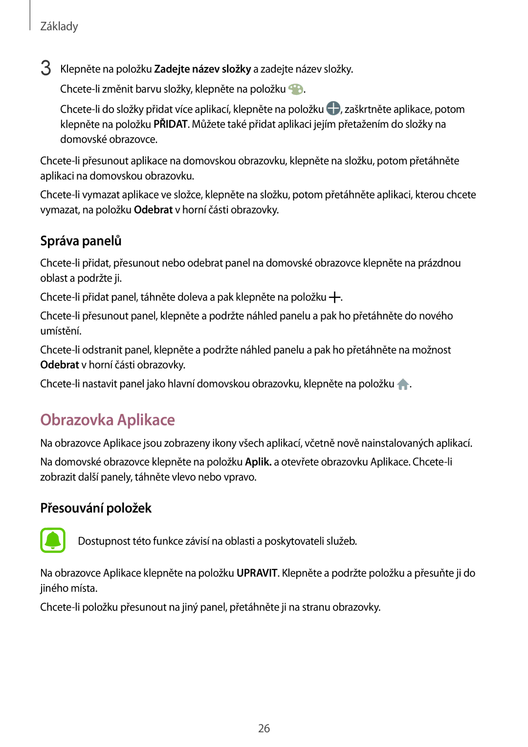 Samsung SM-G389FDSAATO, SM-G389FDSAXEO, SM-G389FDSAETL, SM-G389FDSAO2C, SM-G389FDSADPL manual Obrazovka Aplikace, Správa panelů 