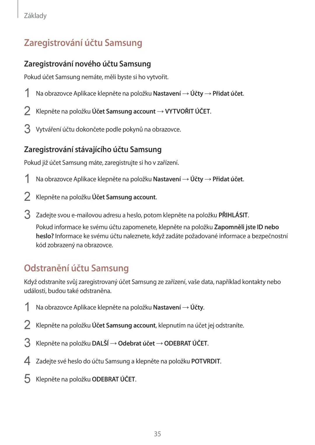 Samsung SM-G389FDSAVDC manual Zaregistrování účtu Samsung, Odstranění účtu Samsung, Zaregistrování nového účtu Samsung 