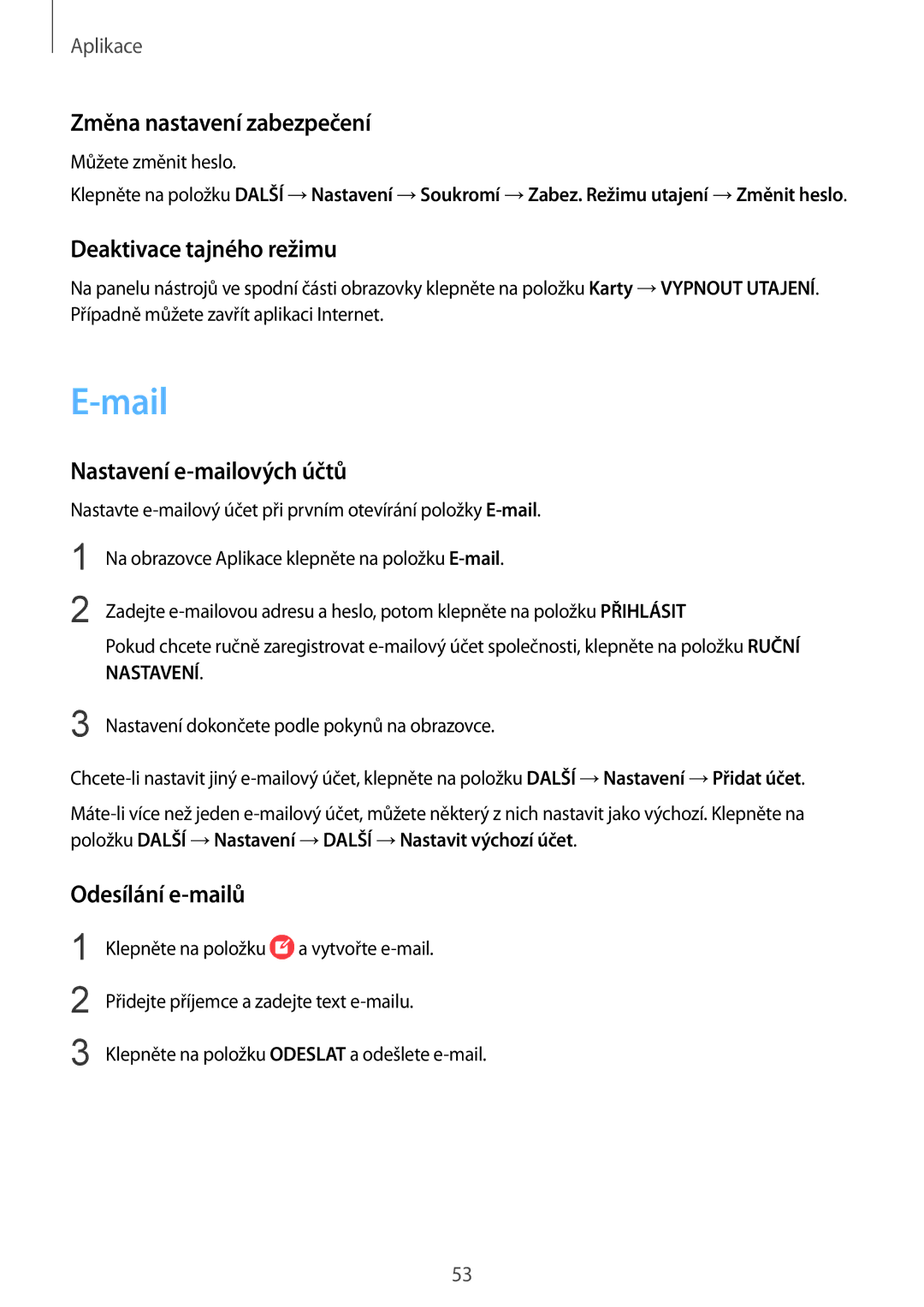 Samsung SM2G389FDSATMZ manual Mail, Změna nastavení zabezpečení, Deaktivace tajného režimu, Nastavení e-mailových účtů 