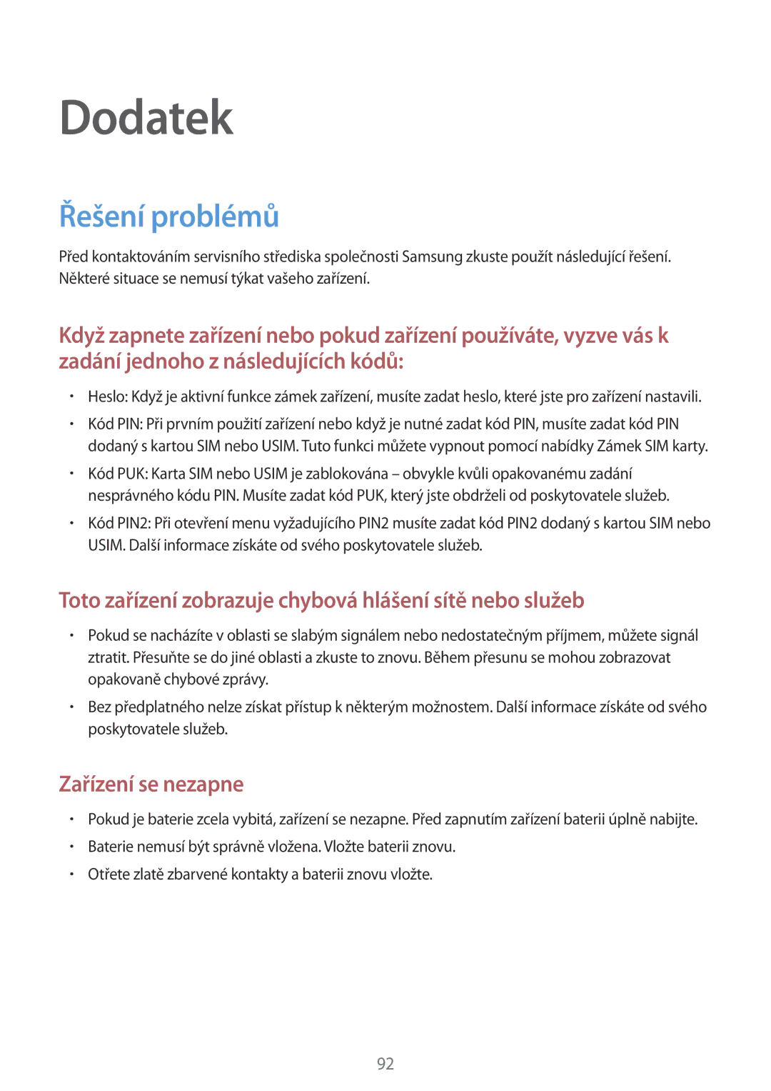 Samsung SM2G389FDSATMS, SM-G389FDSAXEO, SM-G389FDSAETL, SM-G389FDSAATO, SM-G389FDSAO2C manual Dodatek, Řešení problémů 