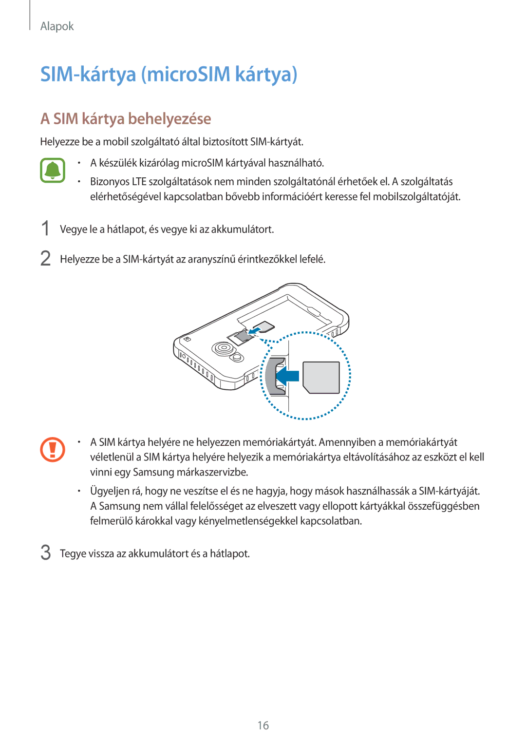 Samsung SM-G389FDSATMZ, SM-G389FDSAXEO, SM-G389FDSAETL, SM-G389FDSAATO SIM-kártya microSIM kártya, SIM kártya behelyezése 