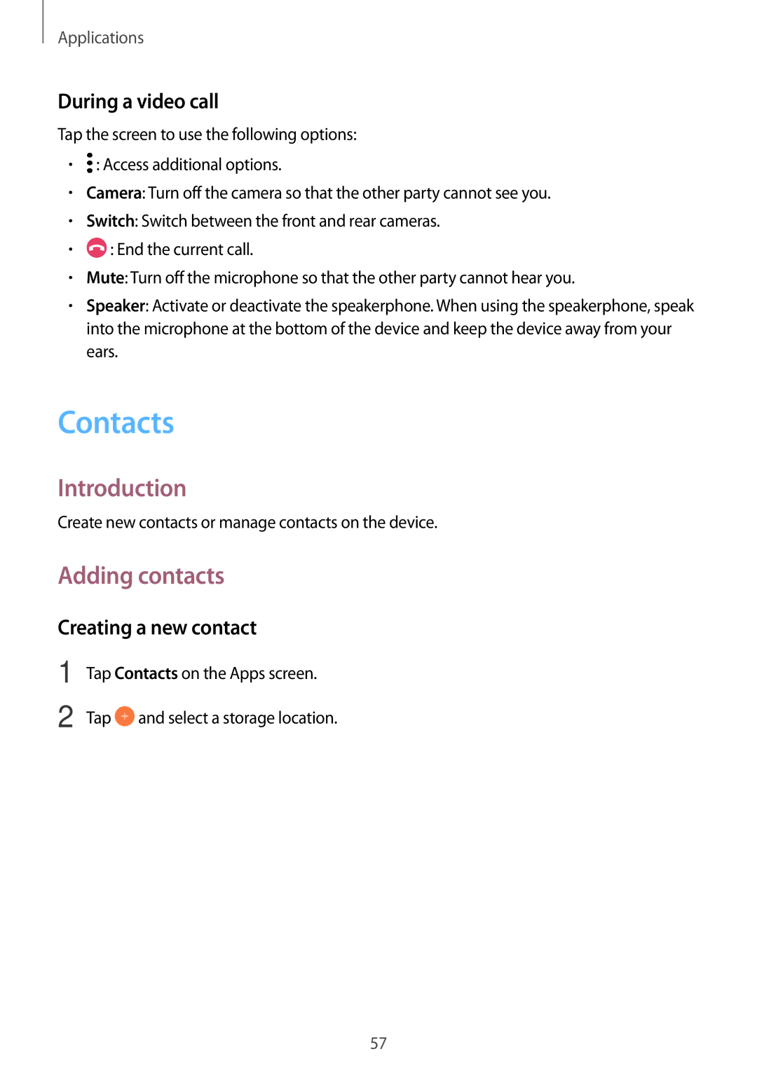 Samsung SM-G390FZKAXEC, SM-G390FZKADBT manual Contacts, Adding contacts, During a video call, Creating a new contact 